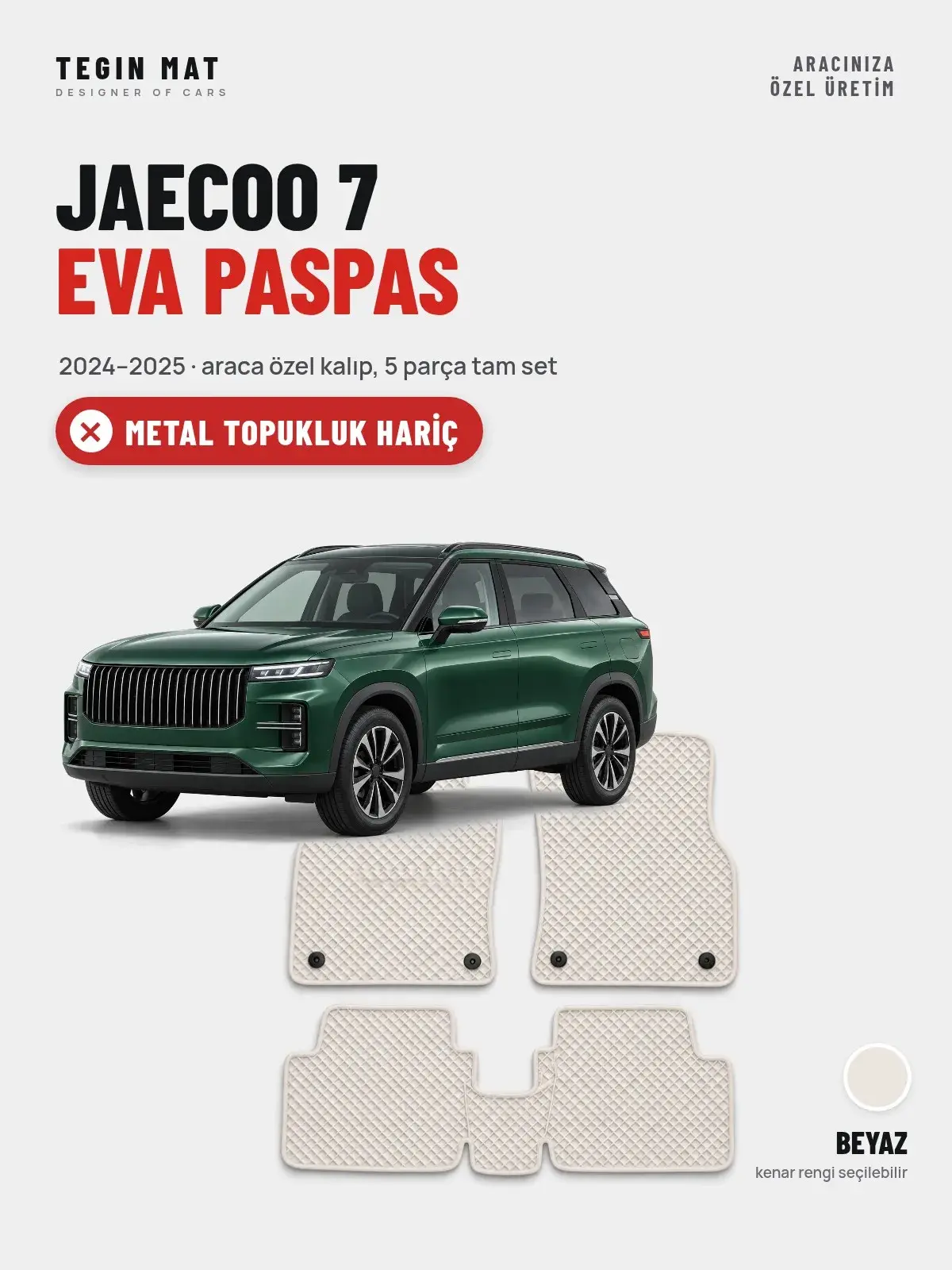Jaecoo 7 EVA Oto Paspas Tam Set (2024–2025) Beyaz – Metal Topukluk Hariç (1)