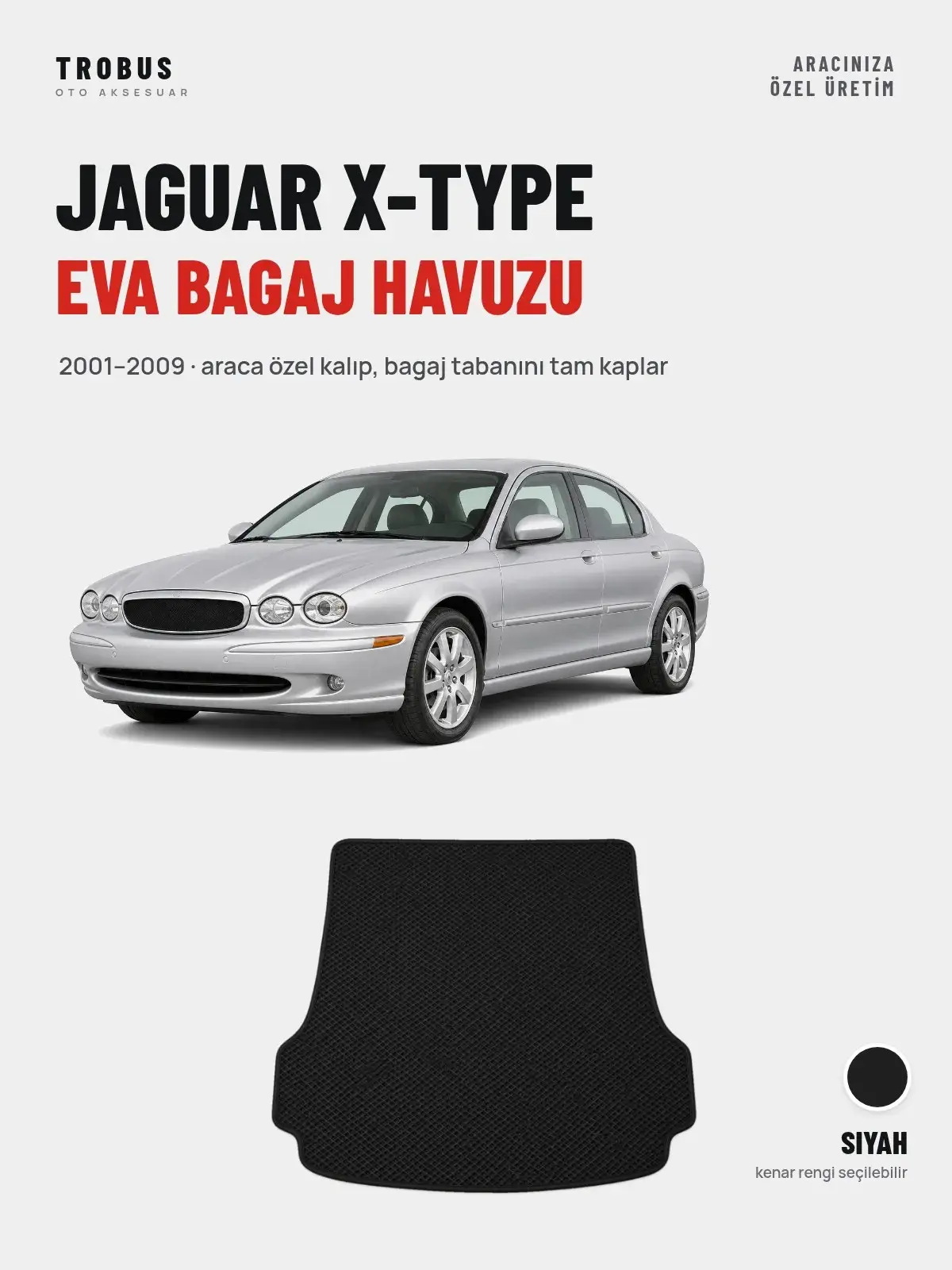 Jaguar X-Type EVA Bagaj Havuzu (2001–2009) Siyah – Araca Özel Kalıp (1)