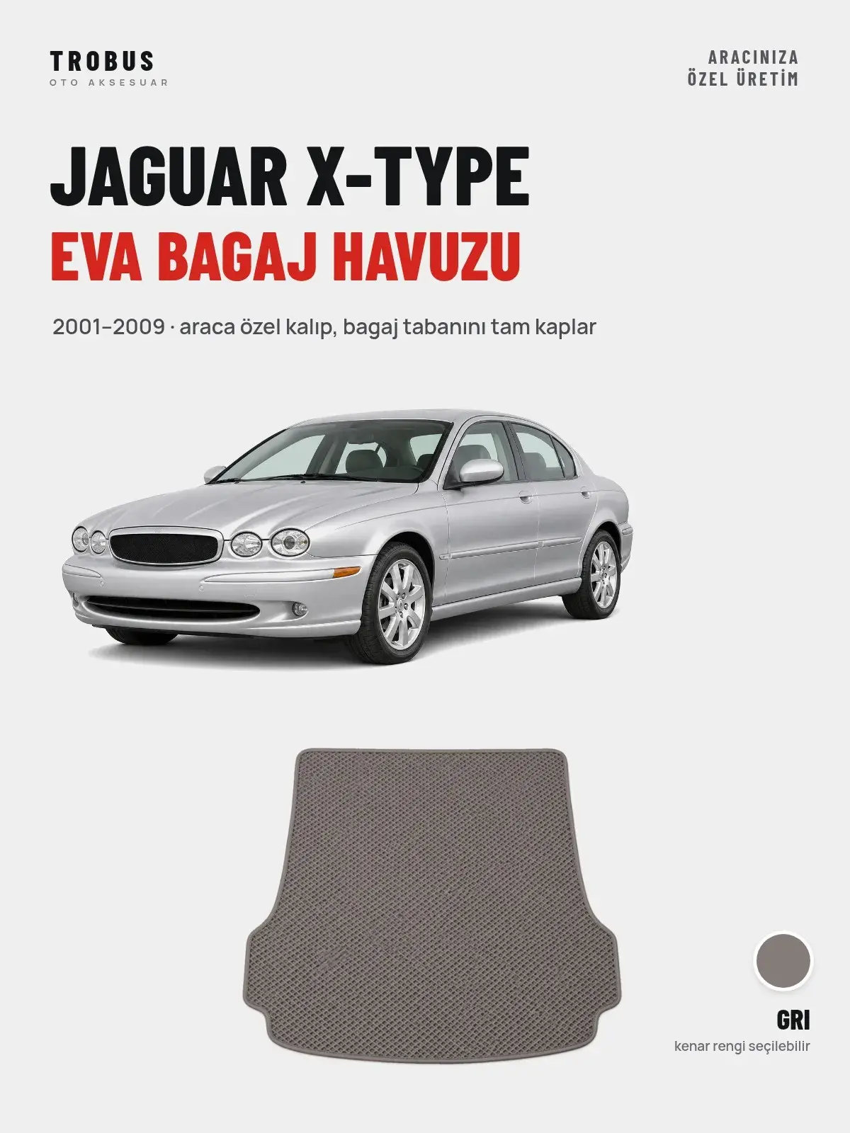 Jaguar X-Type EVA Bagaj Havuzu (2001–2009) Gri – Araca Özel Kalıp (1)