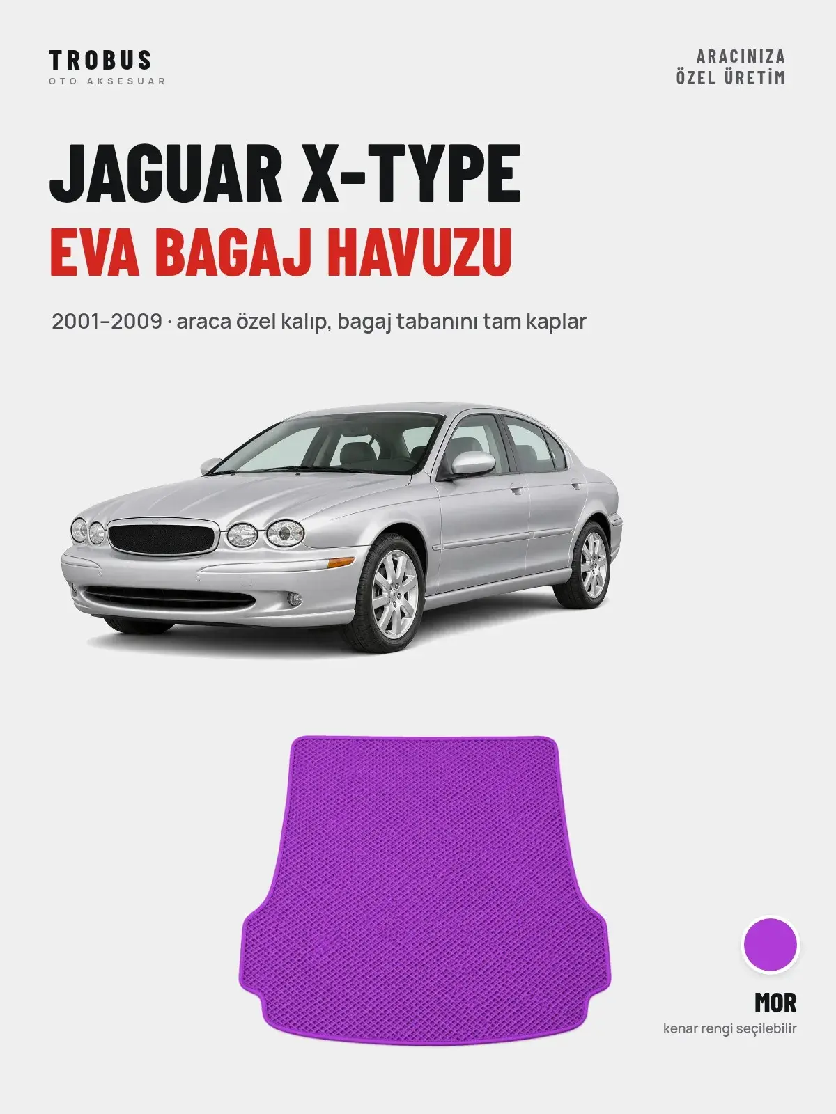 Jaguar X-Type EVA Bagaj Havuzu (2001–2009) Mor – Araca Özel Kalıp (1)