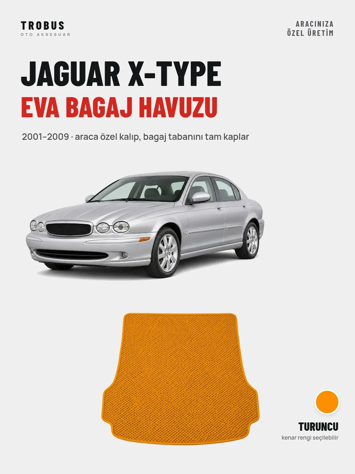 Jaguar X-Type EVA Bagaj Havuzu (2001–2009) Turuncu – Araca Özel Kalıp (1)