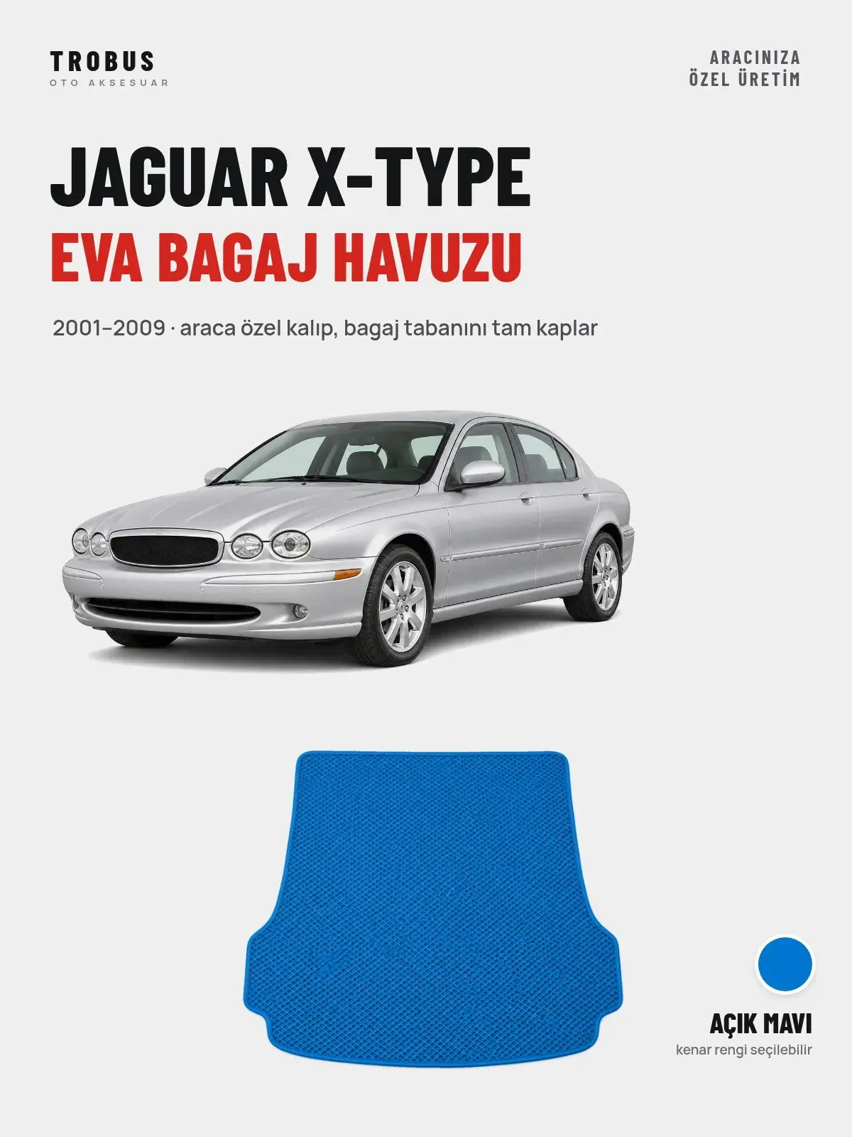 Jaguar X-Type EVA Bagaj Havuzu (2001–2009) Açık Mavi – Araca Özel Kalıp (1)
