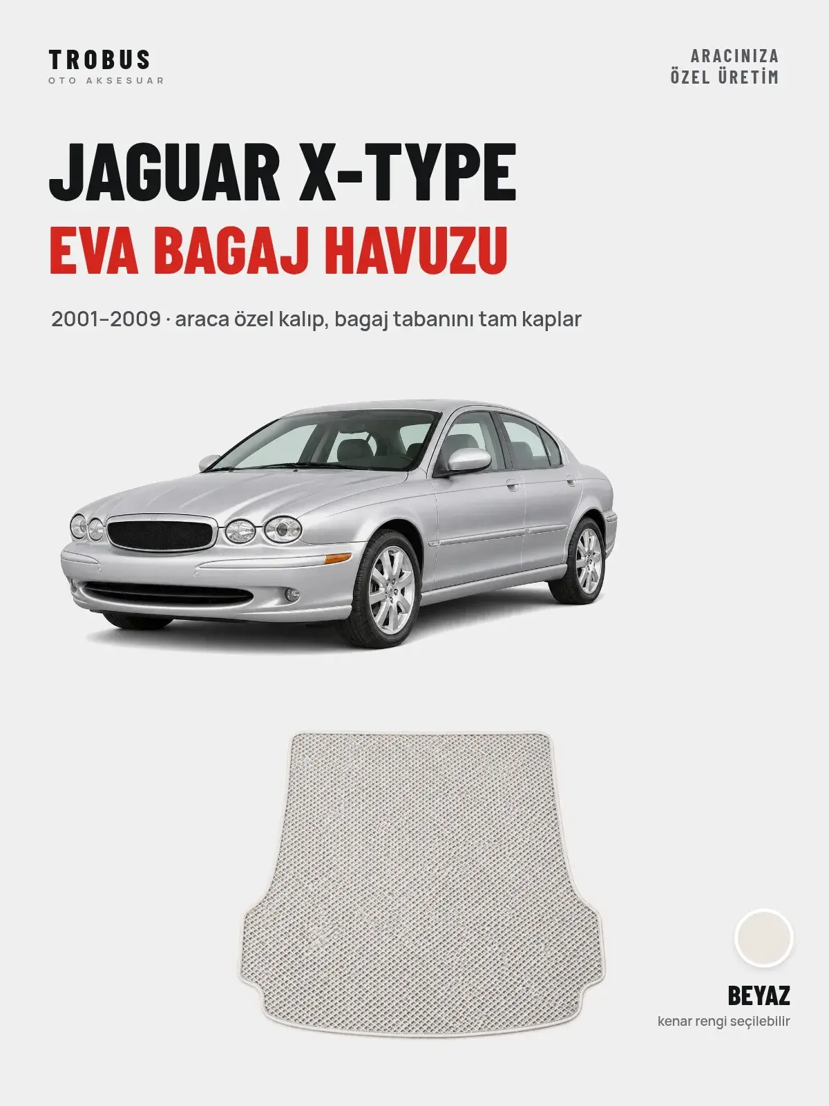 Jaguar X-Type EVA Bagaj Havuzu (2001–2009) Beyaz – Araca Özel Kalıp (1)