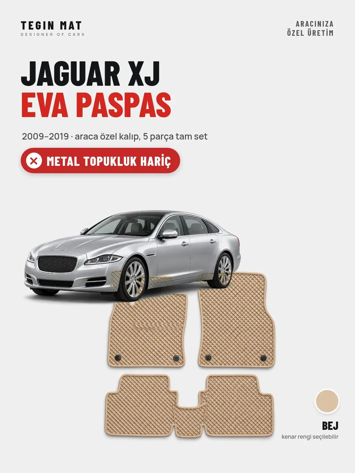 Jaguar XJ EVA Oto Paspas Tam Set (2009–2019) Bej – Metal Topukluk Hariç (1)