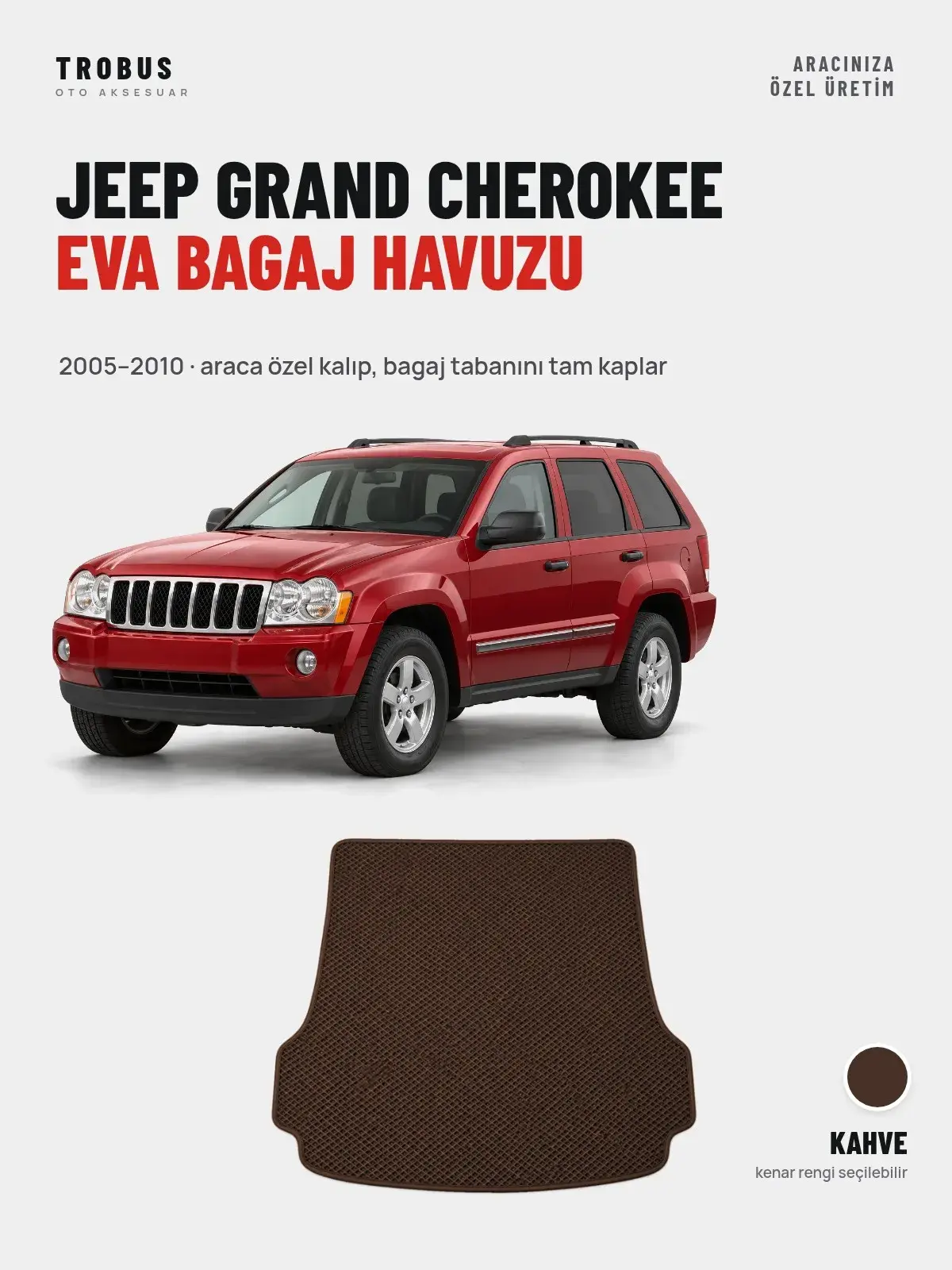 Jeep Grand Cherokee EVA Bagaj Havuzu (2005–2010) Kahve – Araca Özel Kalıp (1)