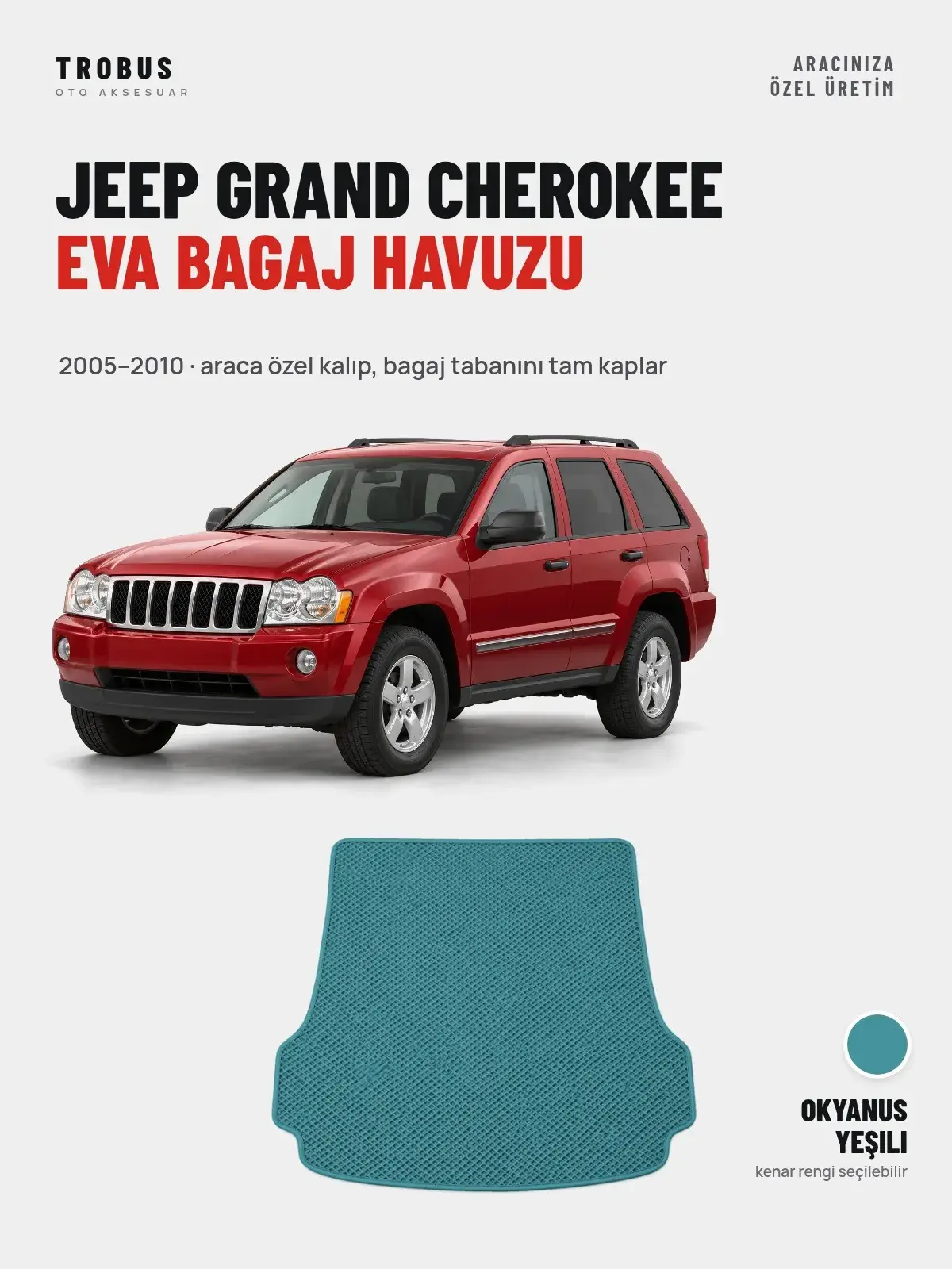 Jeep Grand Cherokee EVA Bagaj Havuzu (2005–2010) Okyanus Yeşili – Araca Özel Kalıp (1)