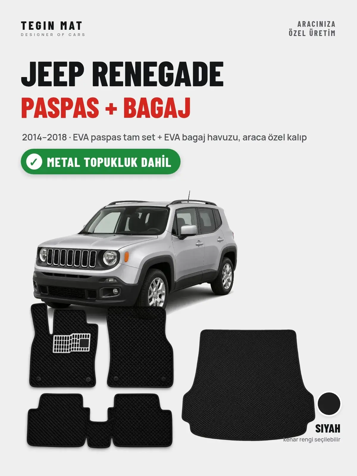 Jeep Renegade EVA Paspas + Bagaj Havuzu Seti (2014–2018) Siyah – Metal Topukluk Dahil (1)