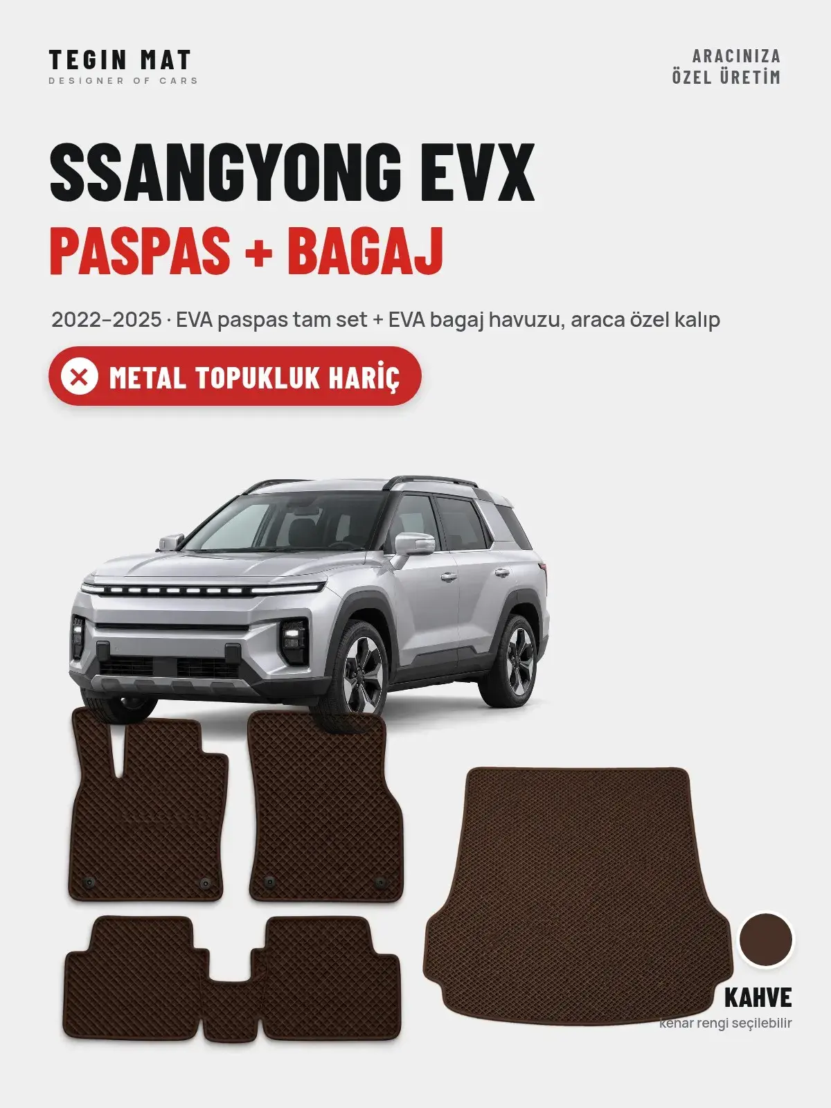 SsangYong EVX EVA Paspas + Bagaj Havuzu Seti (2022–2025) Kahve – Metal Topukluk Hariç (1)