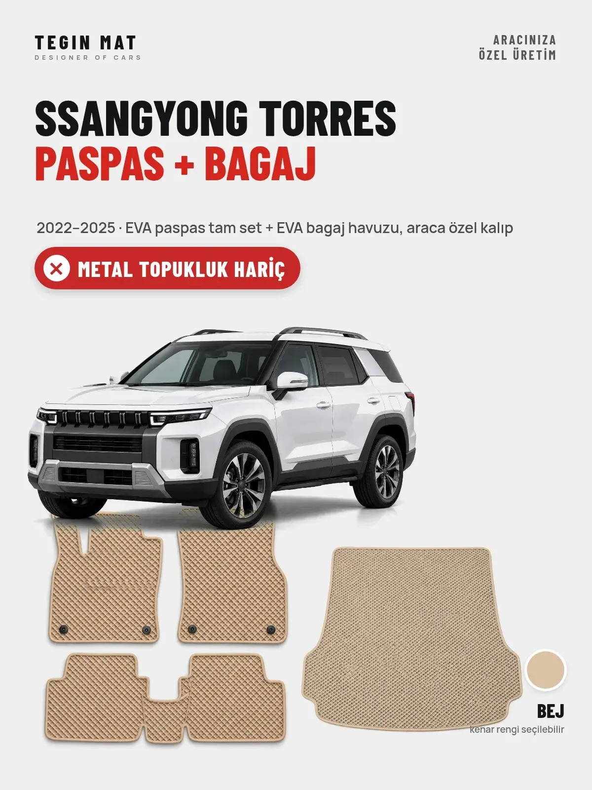 SsangYong Torres EVA Paspas + Bagaj Havuzu Seti (2022–2025) Bej – Metal Topukluk Hariç (1)