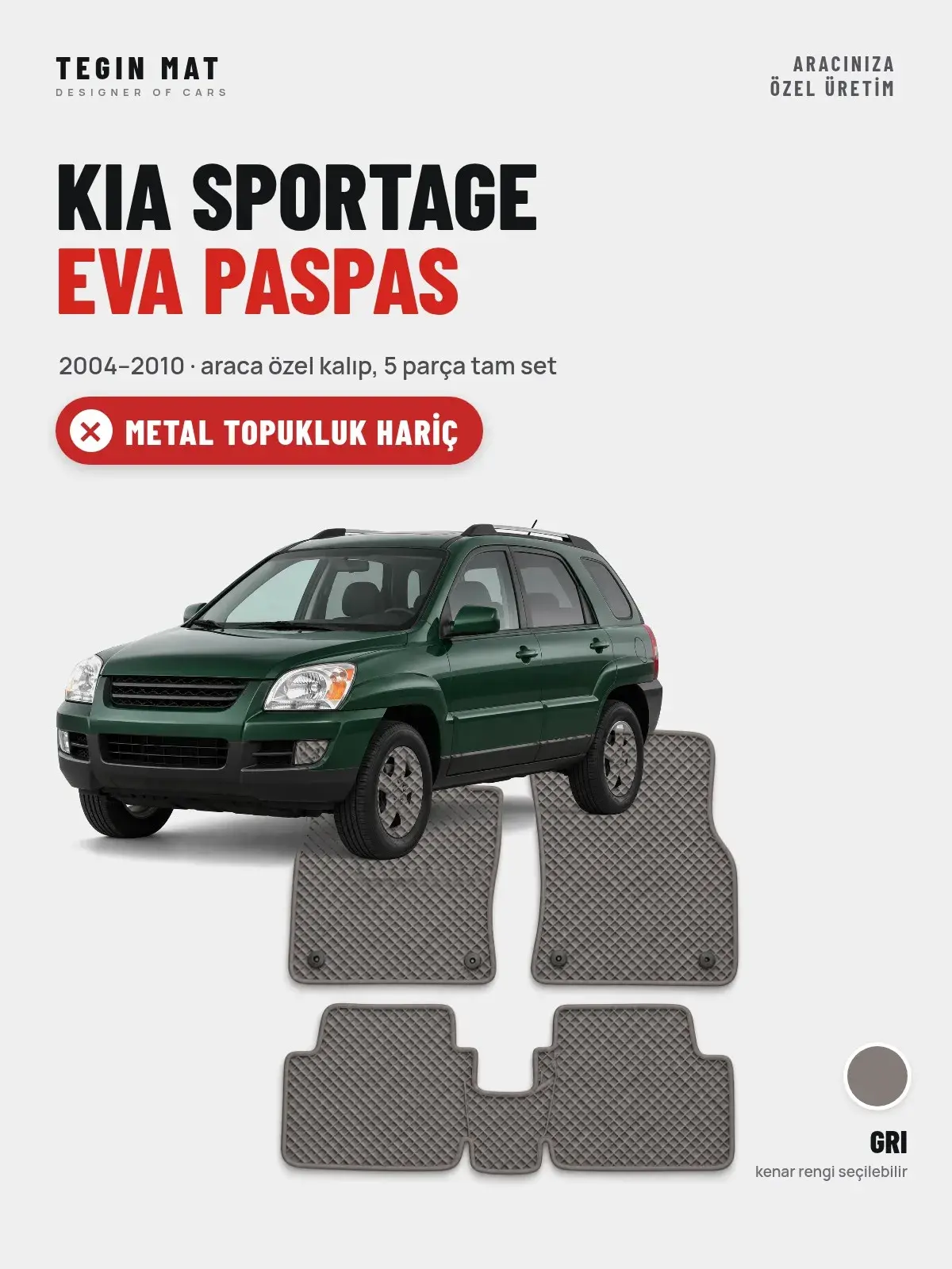 Kia Sportage EVA Oto Paspas Tam Set (2004–2010) Gri – Metal Topukluk Hariç (1)