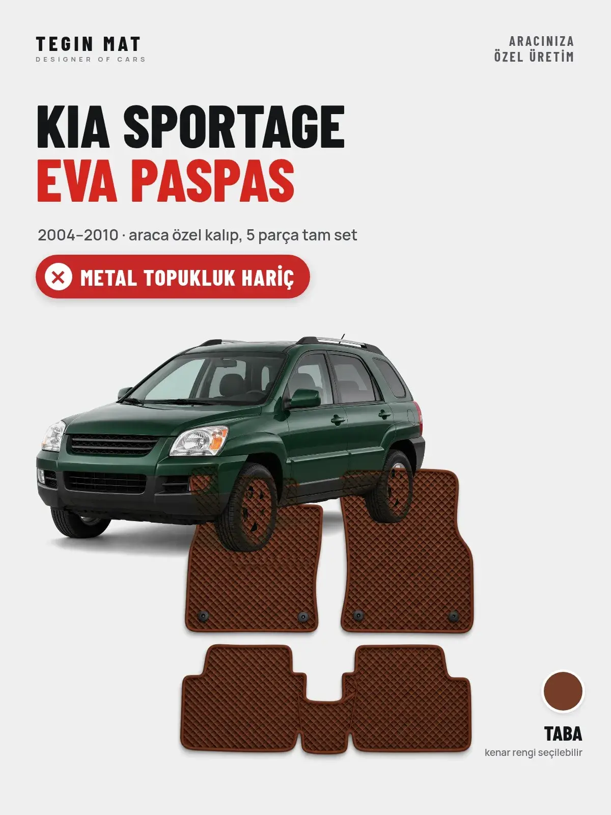 Kia Sportage EVA Oto Paspas Tam Set (2004–2010) Taba – Metal Topukluk Hariç (1)