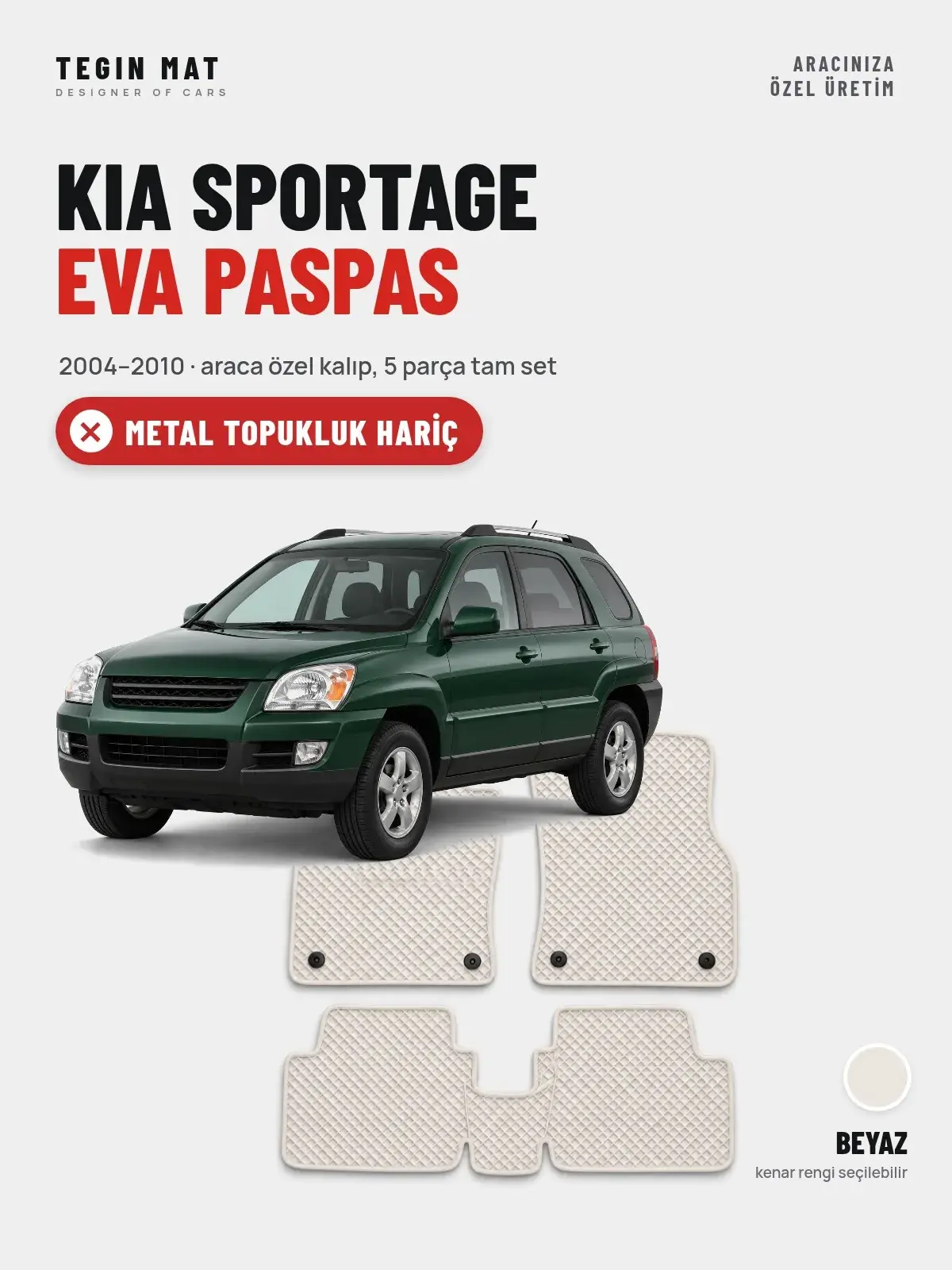 Kia Sportage EVA Oto Paspas Tam Set (2004–2010) Beyaz – Metal Topukluk Hariç (1)