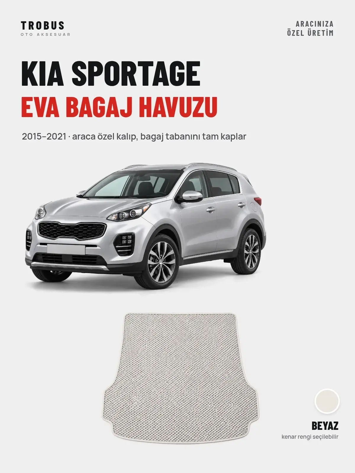 Kia Sportage EVA Bagaj Havuzu (2015–2021) Beyaz – Araca Özel Kalıp (1)