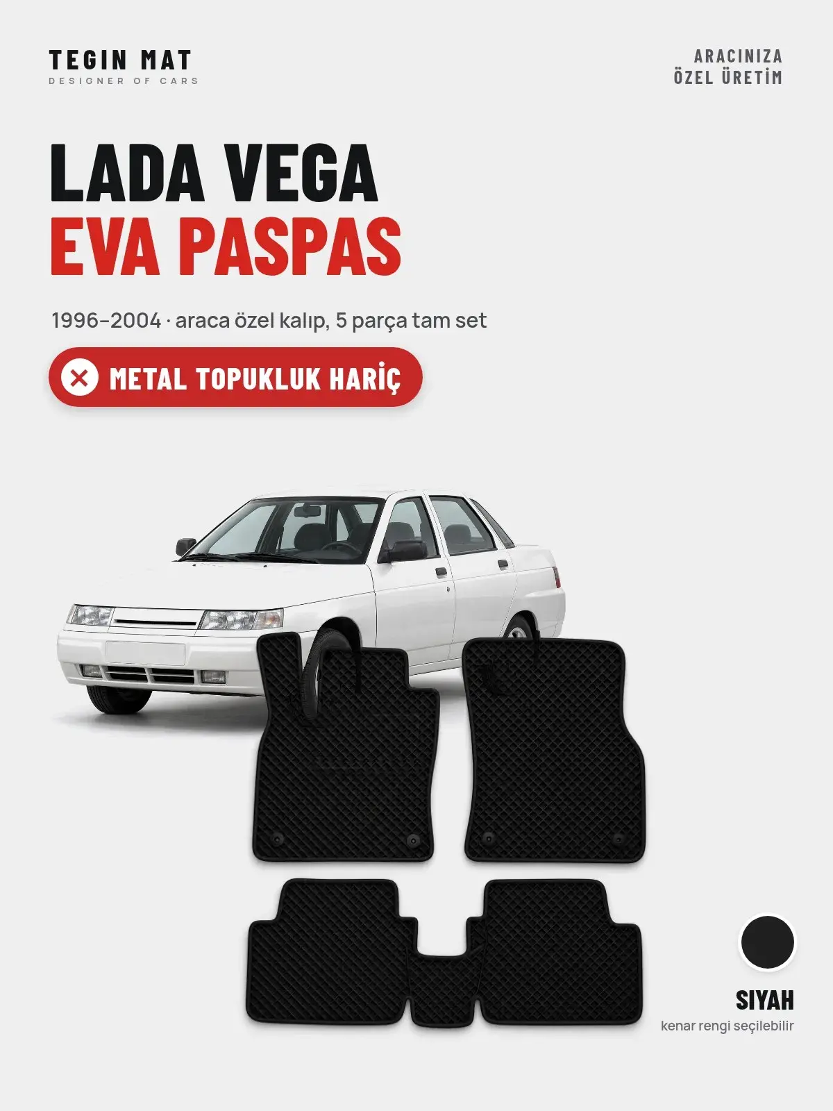 Lada Vega EVA Oto Paspas Tam Set (1996–2004) Siyah – Metal Topukluk Hariç (1)