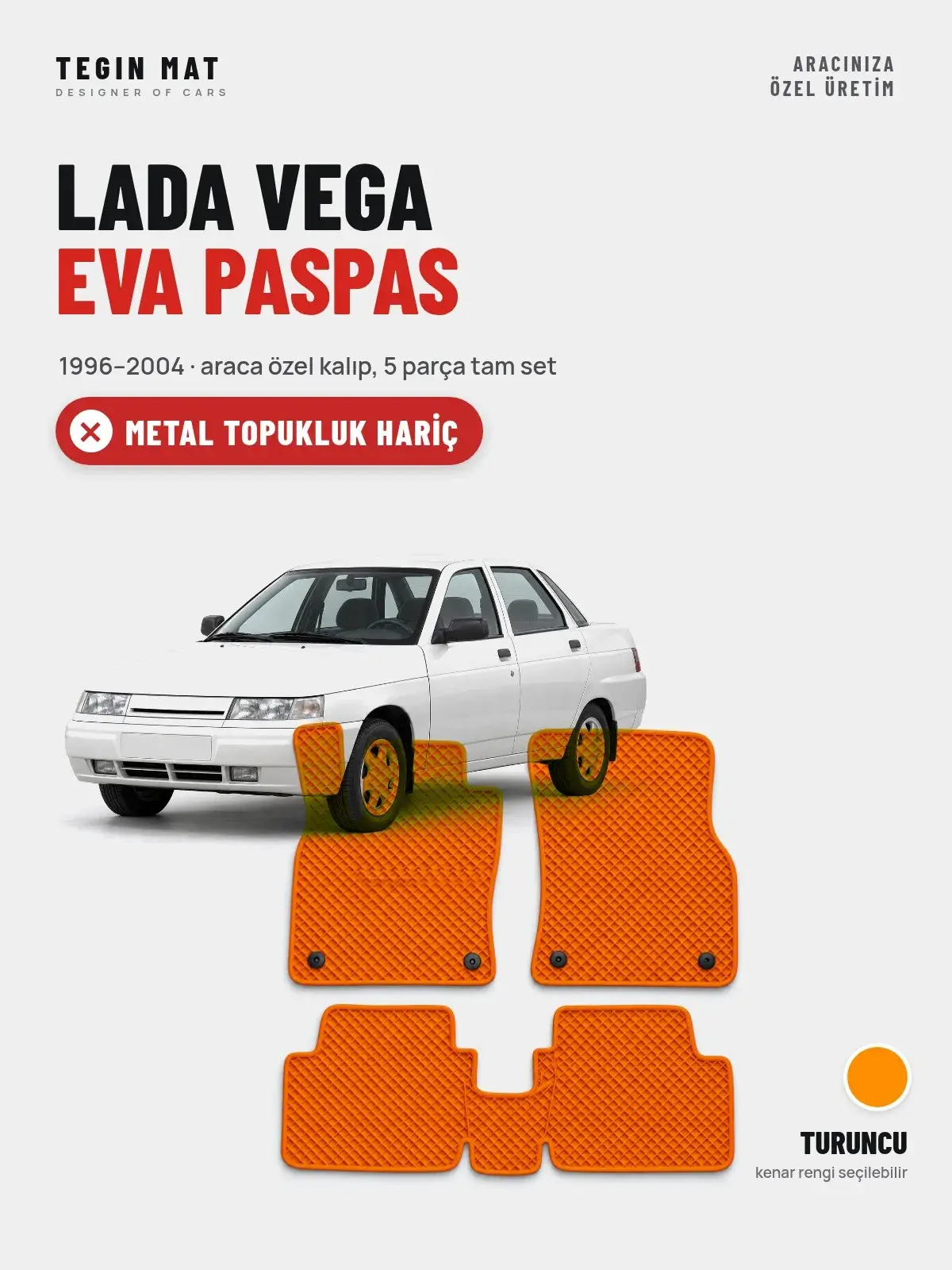 Lada Vega EVA Oto Paspas Tam Set (1996–2004) Turuncu – Metal Topukluk Hariç (1)