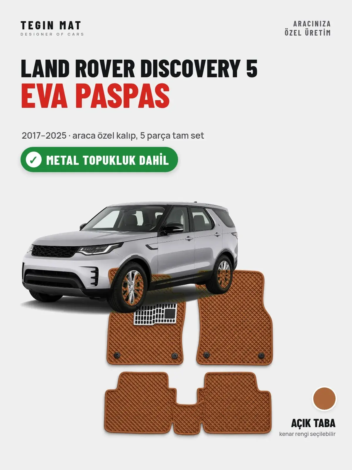 Land Rover Discovery 5 EVA Oto Paspas Tam Set (2017–2025) Açık Taba – Metal Topukluk Dahil (1)