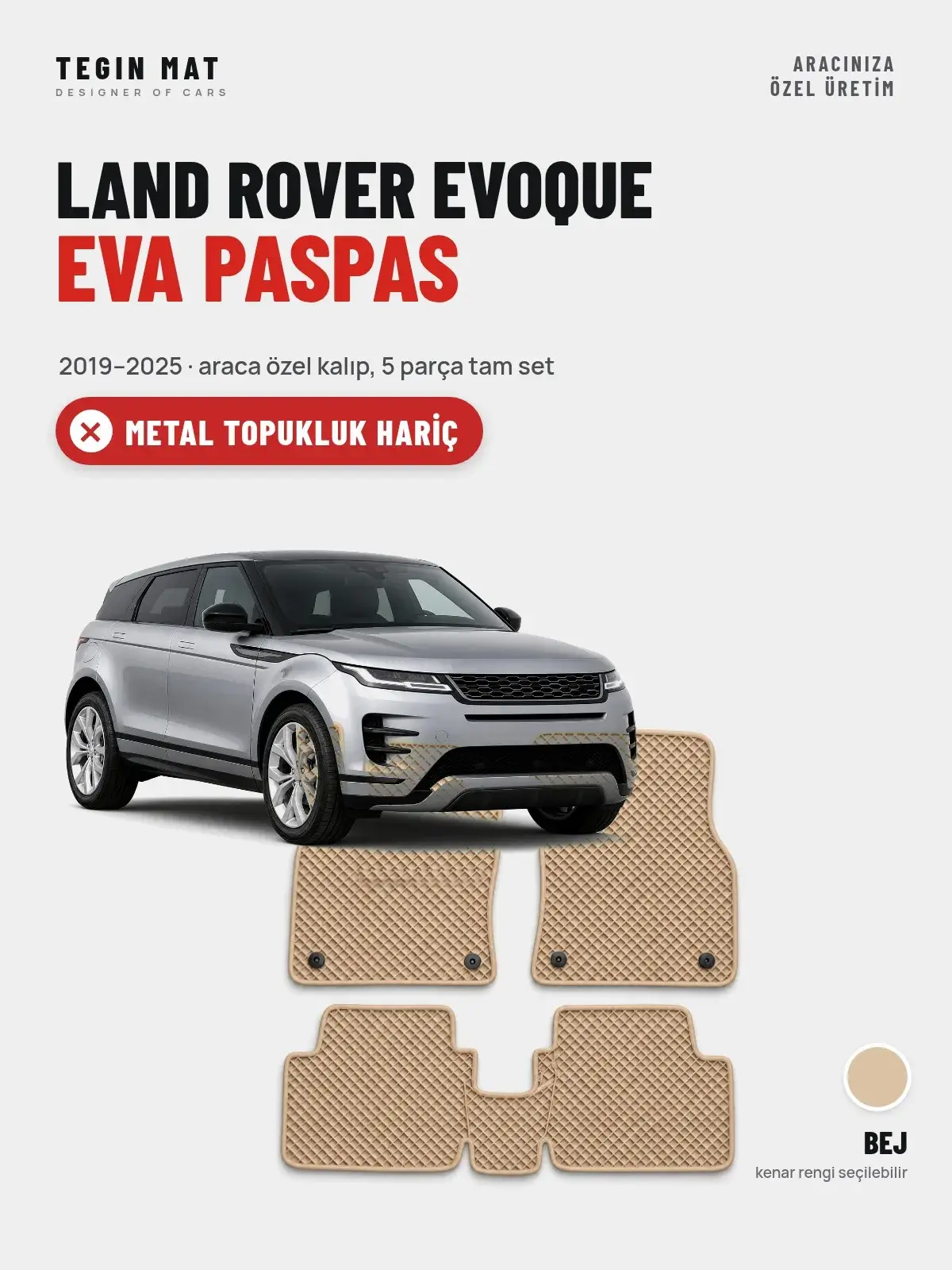 Land Rover Evoque EVA Oto Paspas Tam Set (2019–2025) Bej – Metal Topukluk Hariç (1)