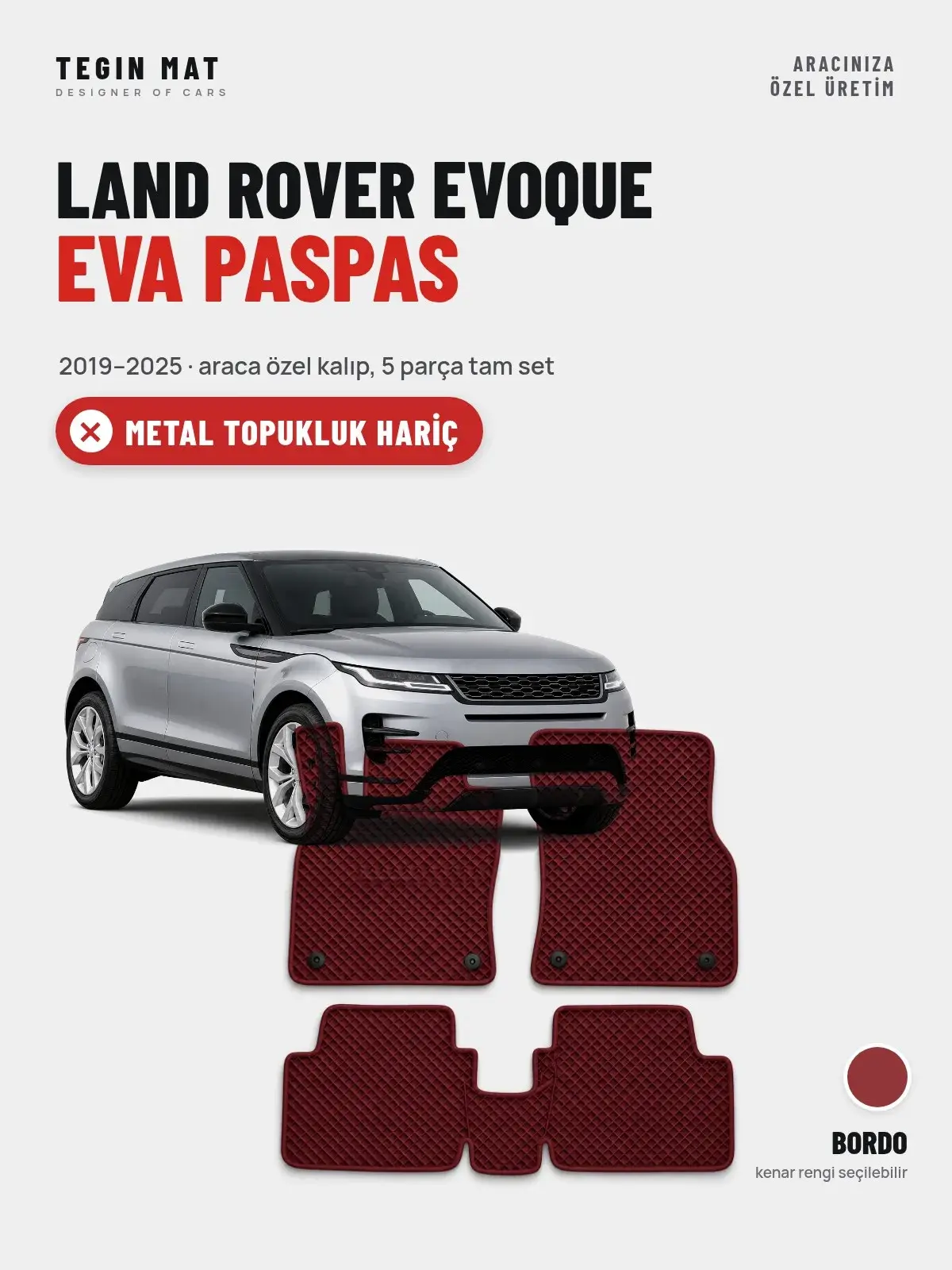 Land Rover Evoque EVA Oto Paspas Tam Set (2019–2025) Bordo – Metal Topukluk Hariç (1)