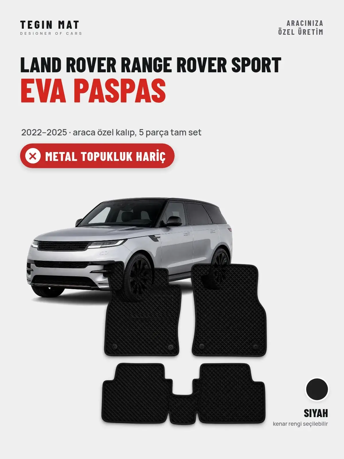 Land Rover Range Rover Sport EVA Oto Paspas Tam Set (2022–2025) Siyah – Metal Topukluk Hariç (1)