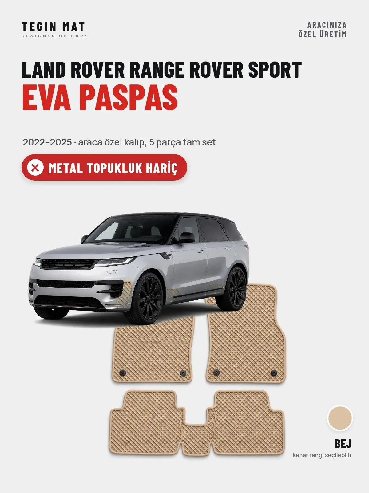Land Rover Range Rover Sport EVA Oto Paspas Tam Set (2022–2025) Bej – Metal Topukluk Hariç (1)