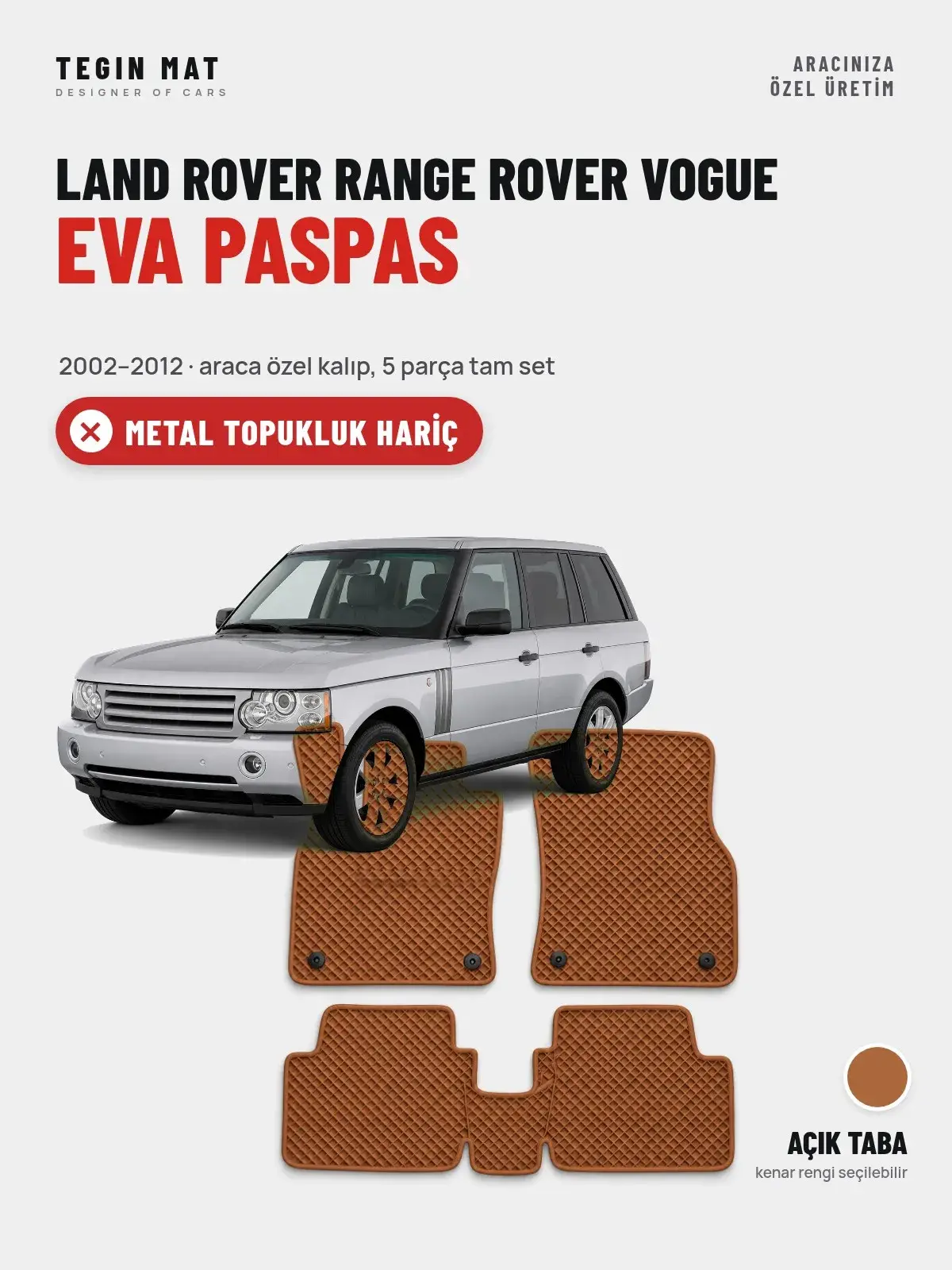 Land Rover Range Rover Vogue EVA Oto Paspas Tam Set (2002–2012) Açık Taba – Metal Topukluk Hariç (1)