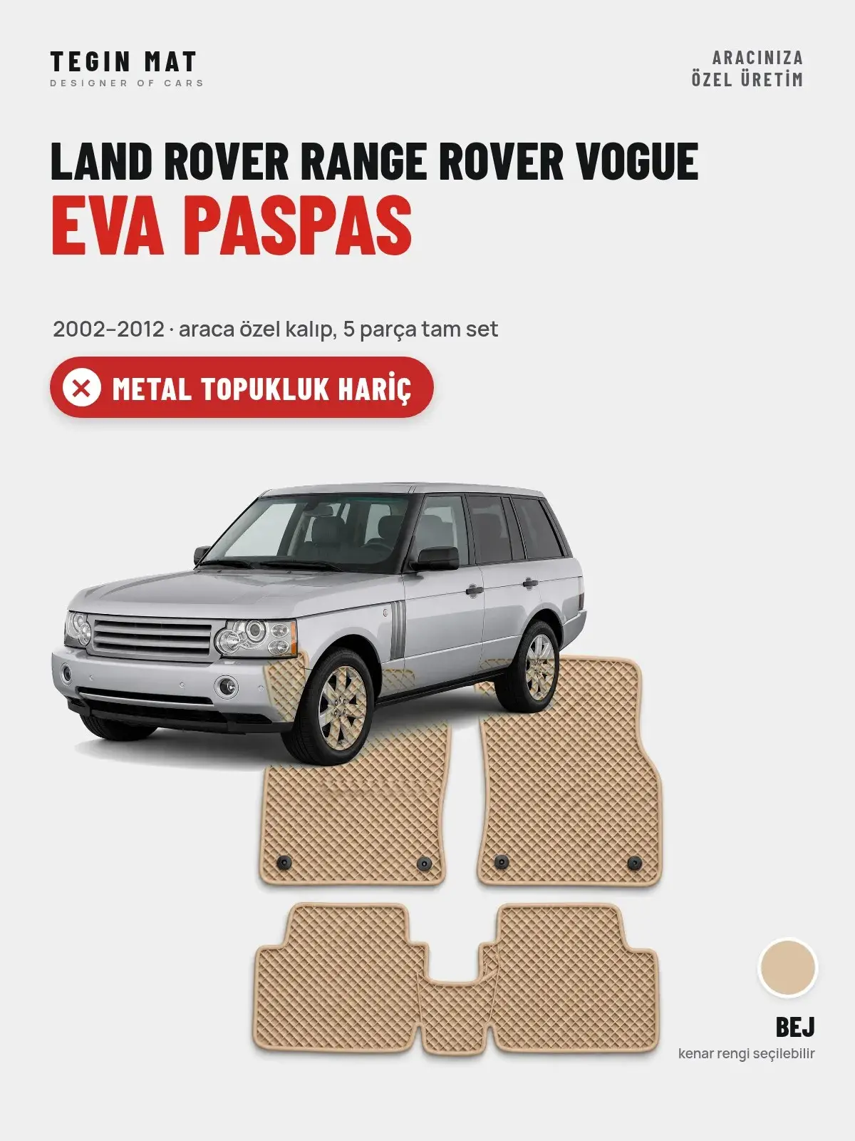 Land Rover Range Rover Vogue EVA Oto Paspas Tam Set (2002–2012) Bej – Metal Topukluk Hariç (1)