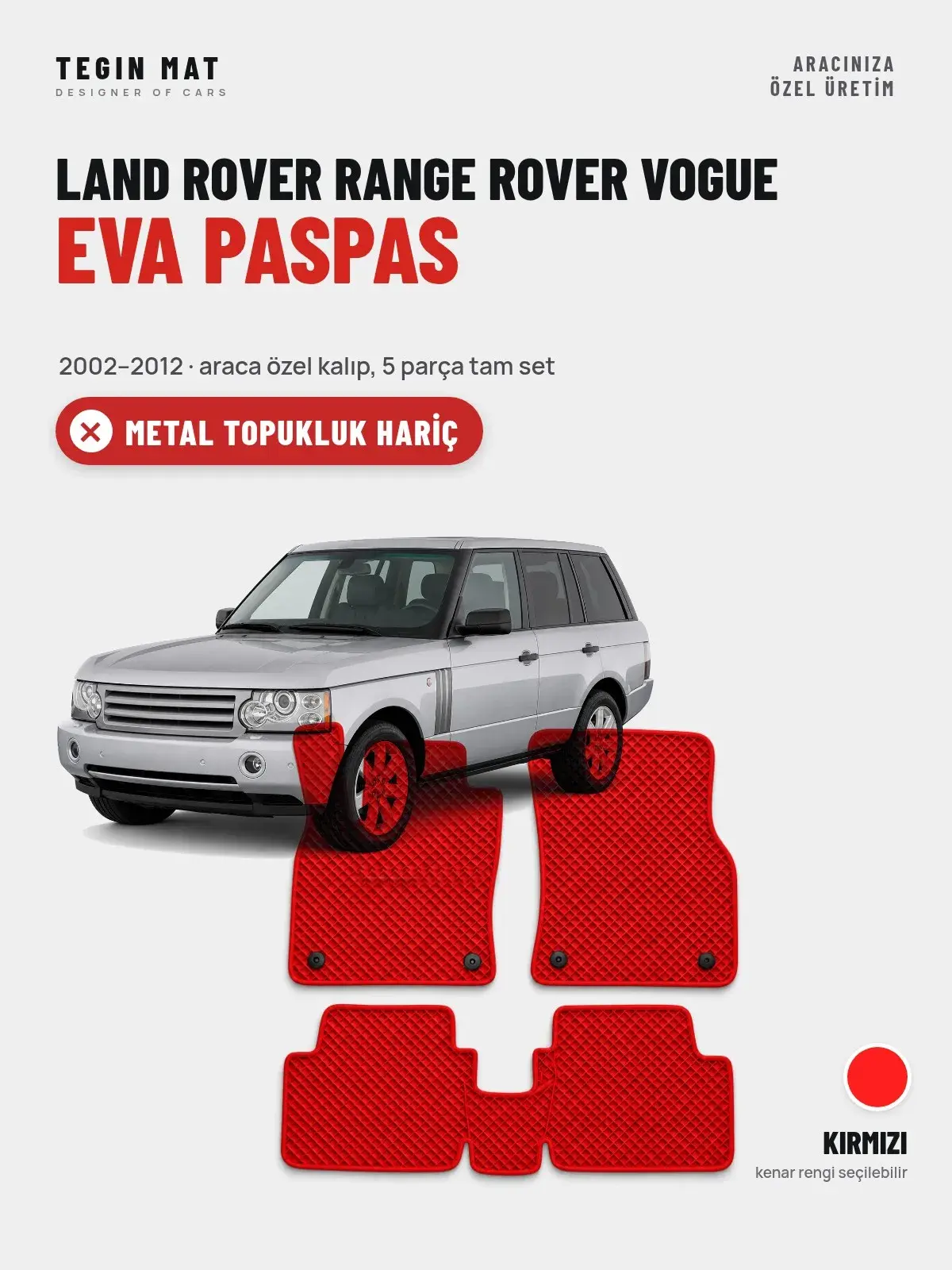 Land Rover Range Rover Vogue EVA Oto Paspas Tam Set (2002–2012) Kırmızı – Metal Topukluk Hariç (1)