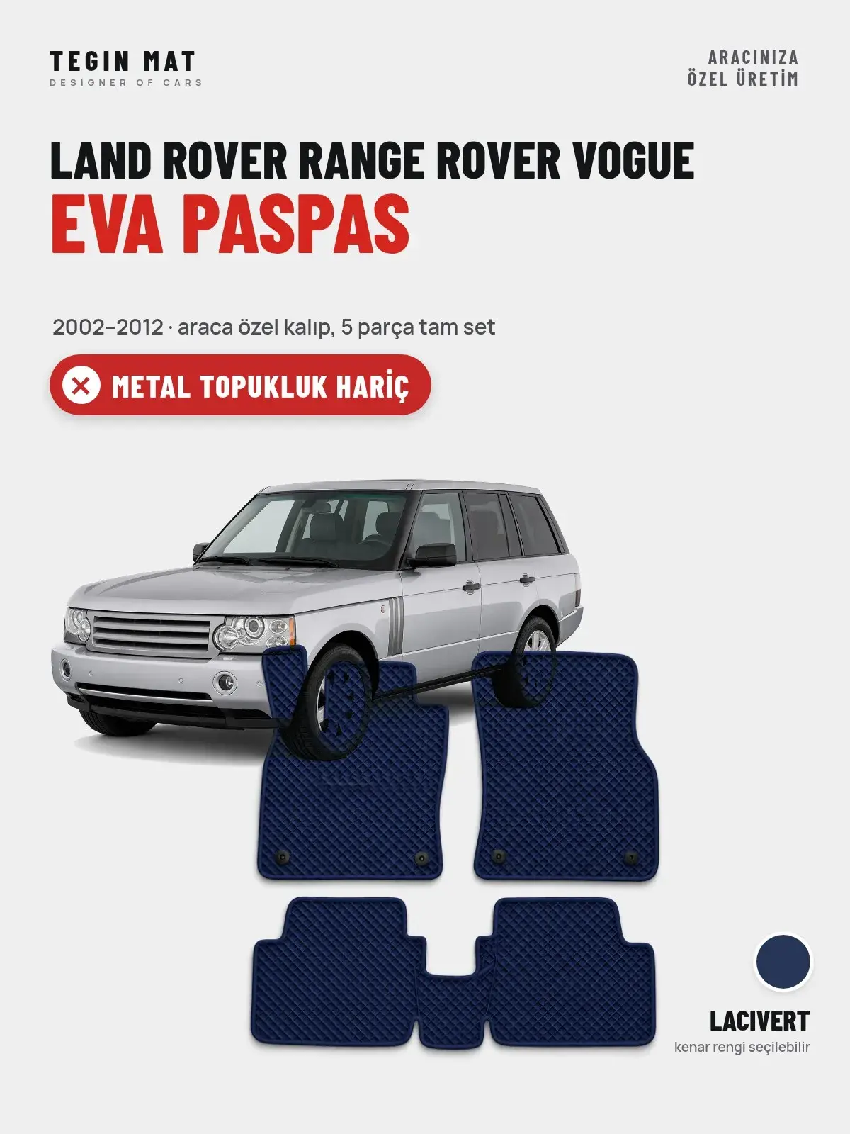 Land Rover Range Rover Vogue EVA Oto Paspas Tam Set (2002–2012) Lacivert – Metal Topukluk Hariç (1)