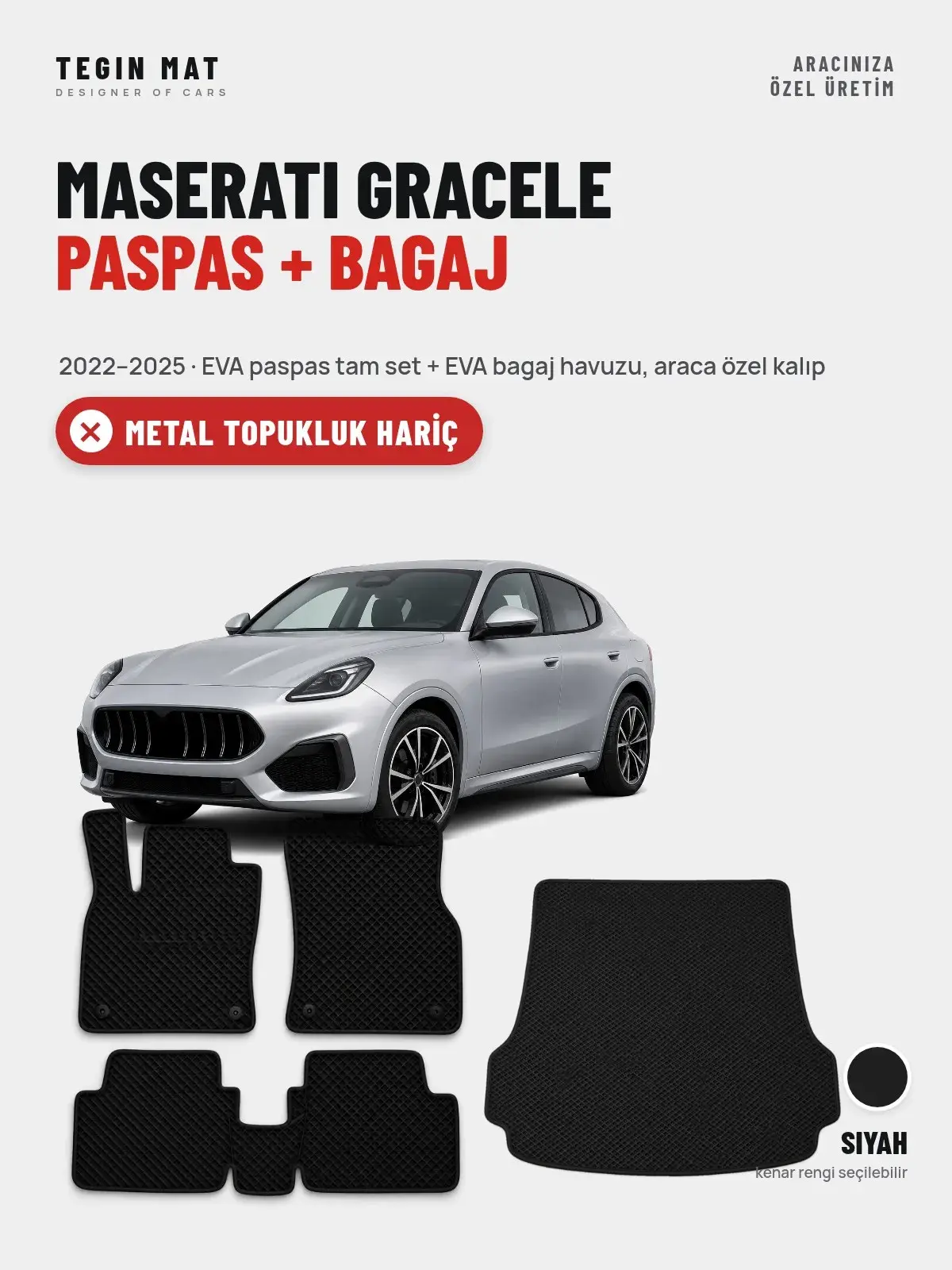 Maserati Gracele EVA Paspas + Bagaj Havuzu Seti (2022–2025) Siyah – Metal Topukluk Hariç (1)
