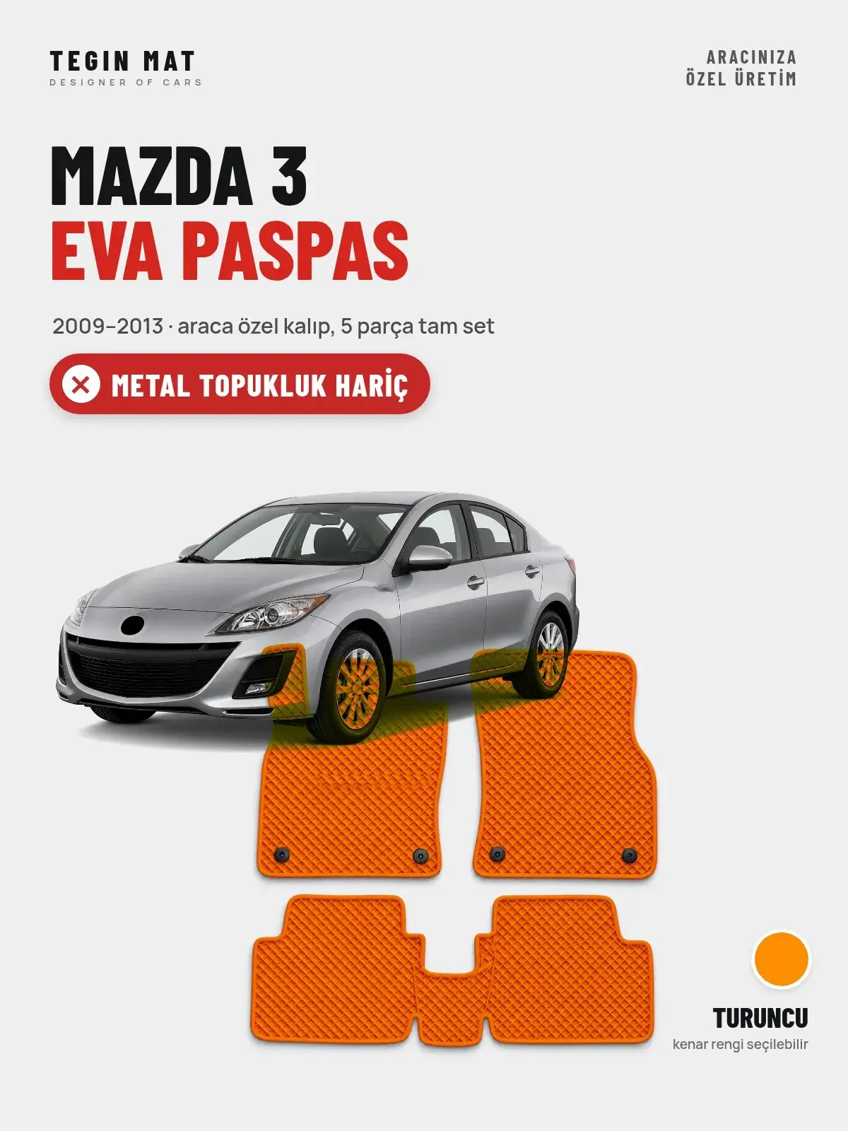 Mazda 3 EVA Oto Paspas Tam Set (2009–2013) Turuncu – Metal Topukluk Hariç (1)