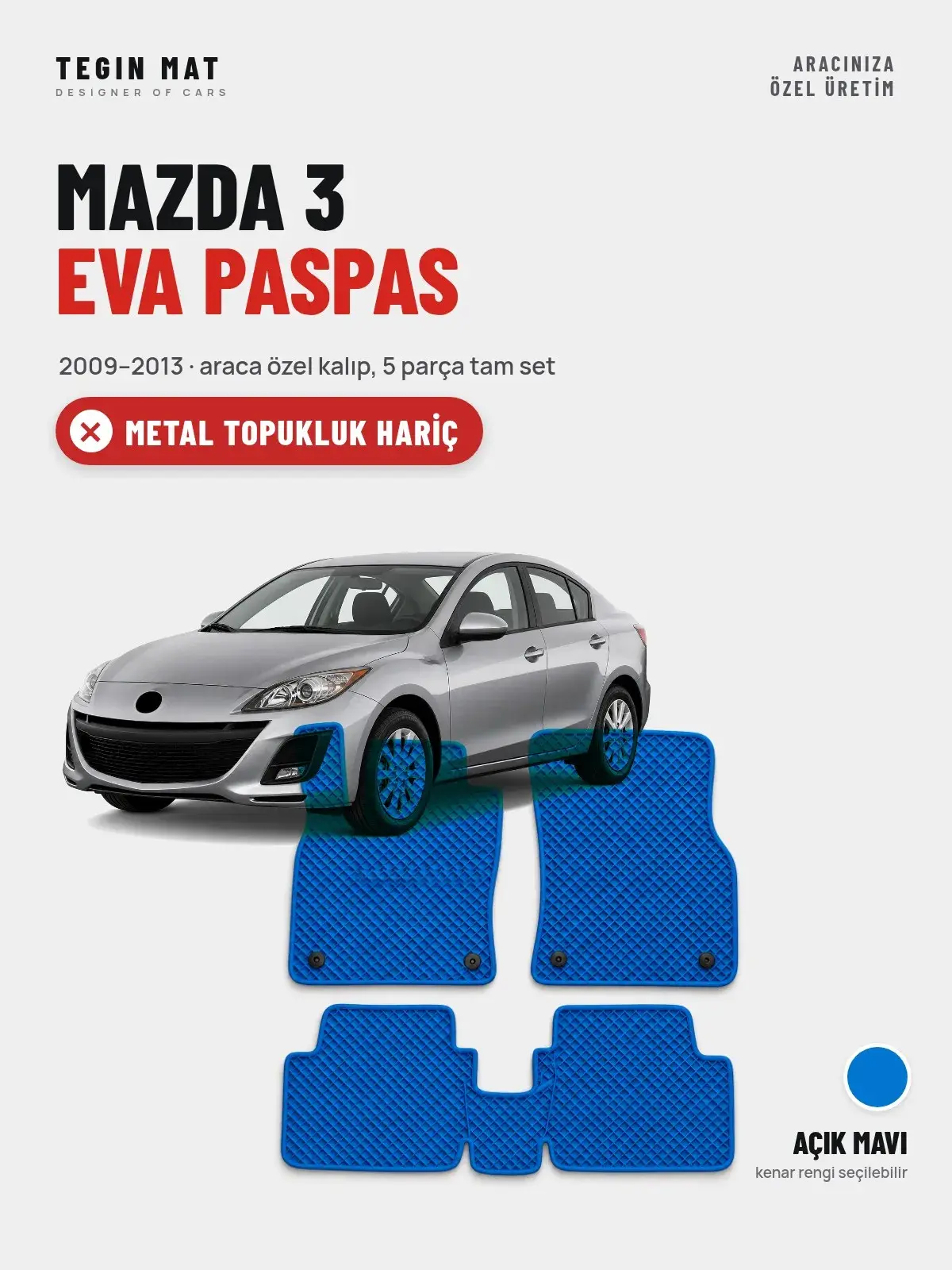 Mazda 3 EVA Oto Paspas Tam Set (2009–2013) Açık Mavi – Metal Topukluk Hariç (1)