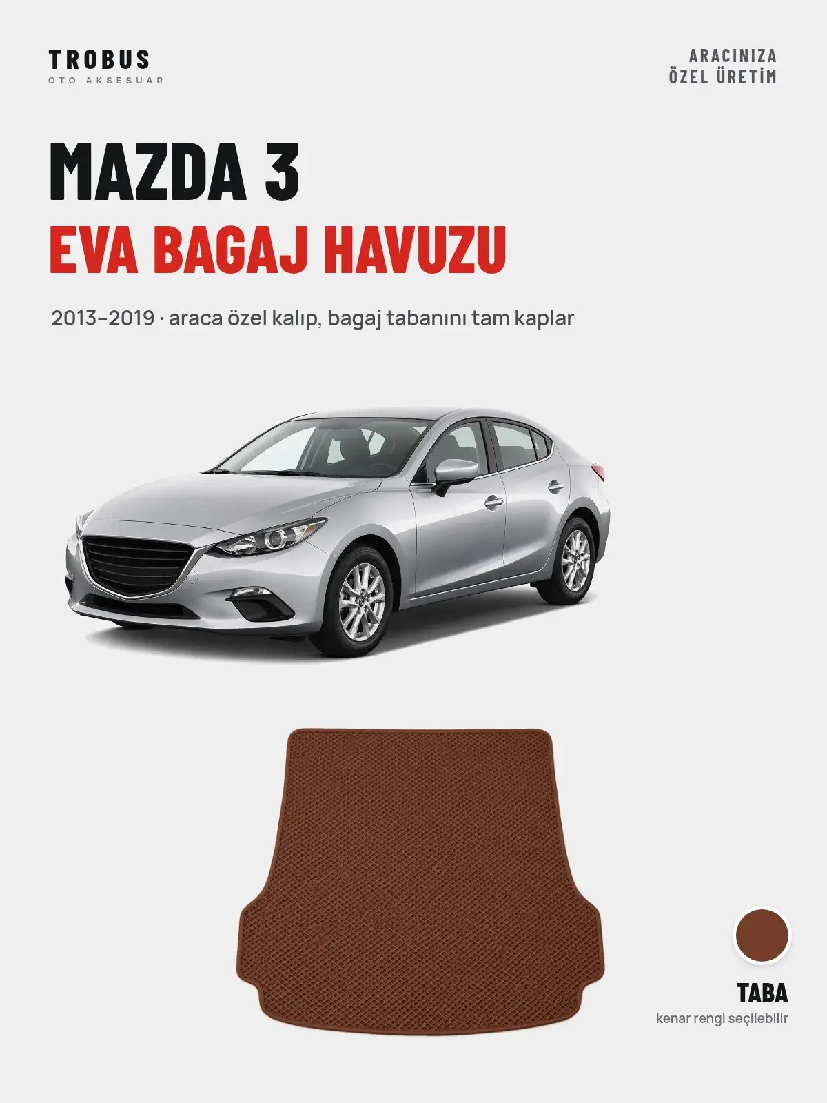 Mazda 3 EVA Bagaj Havuzu (2013–2019) Taba – Araca Özel Kalıp (1)