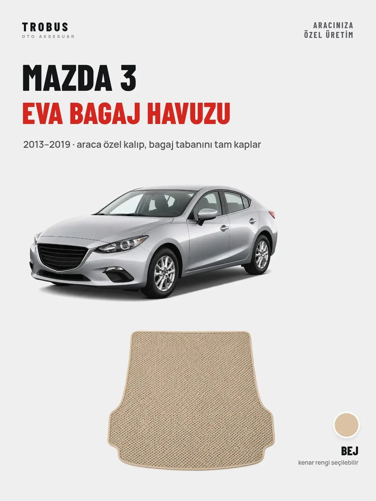 Mazda 3 EVA Bagaj Havuzu (2013–2019) Bej – Araca Özel Kalıp (1)