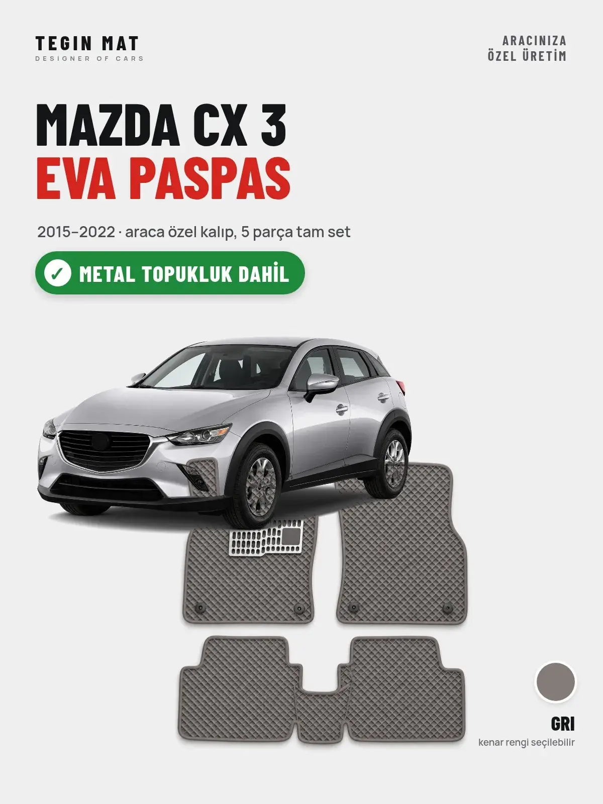 Mazda CX 3 EVA Oto Paspas Tam Set (2015–2022) Gri – Metal Topukluk Dahil (1)