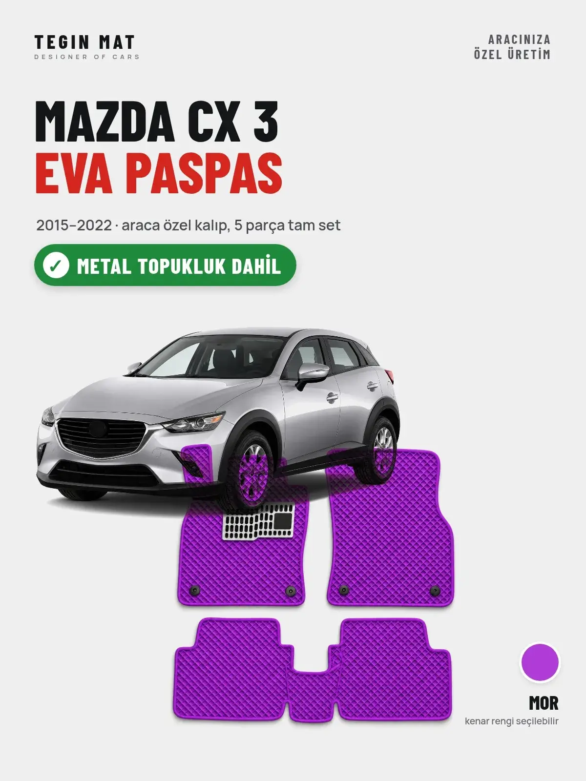 Mazda CX 3 EVA Oto Paspas Tam Set (2015–2022) Mor – Metal Topukluk Dahil (1)