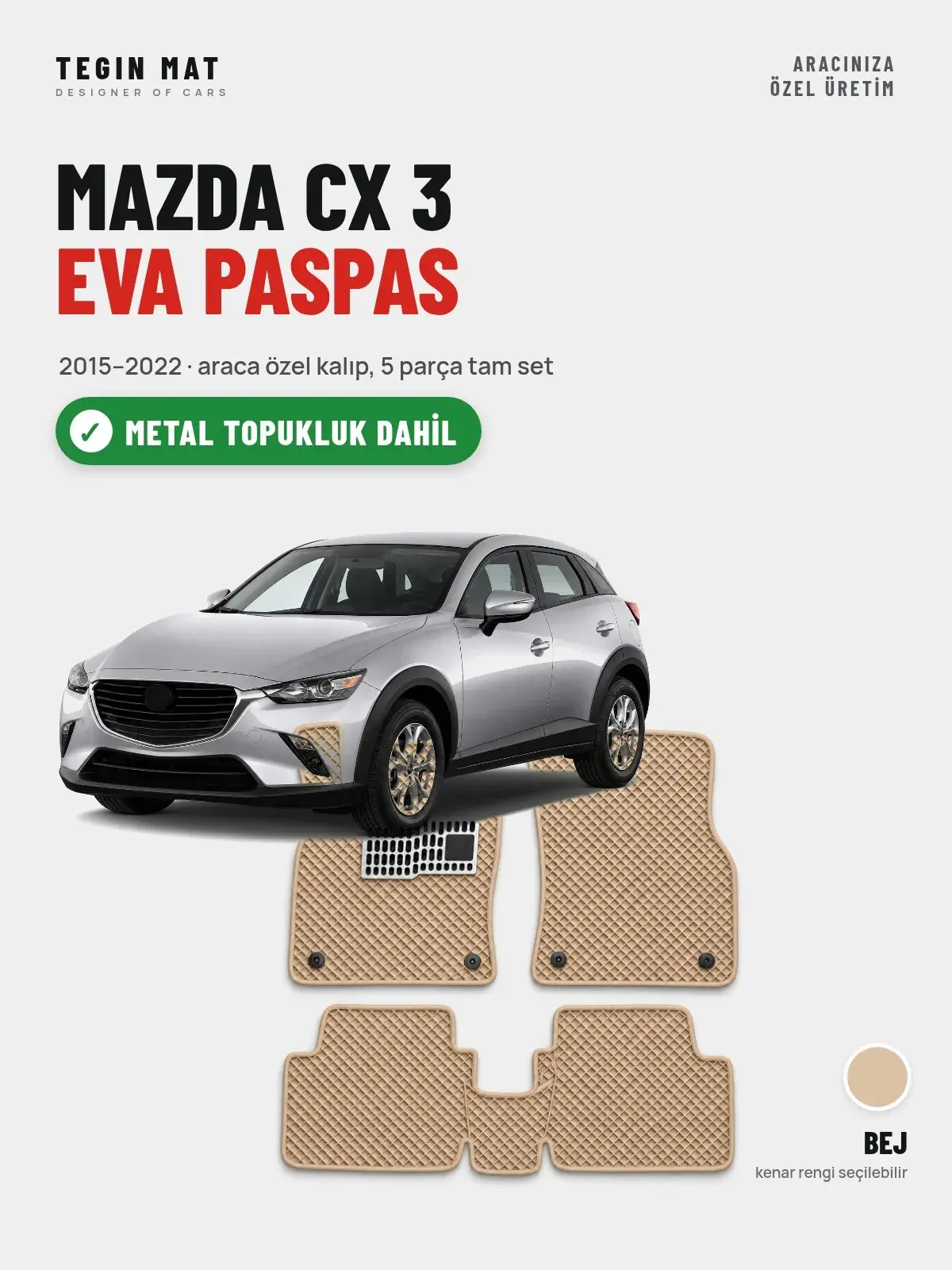 Mazda CX 3 EVA Oto Paspas Tam Set (2015–2022) Bej – Metal Topukluk Dahil (1)