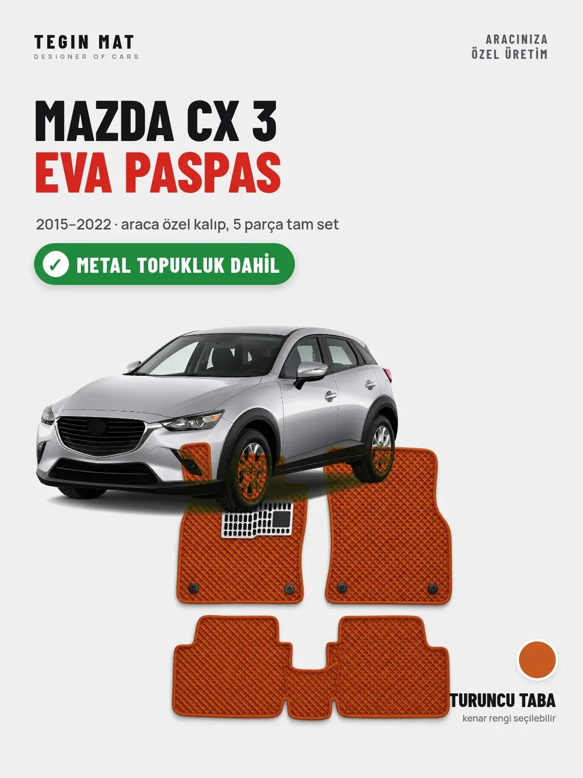 Mazda CX 3 EVA Oto Paspas Tam Set (2015–2022) Turuncu Taba – Metal Topukluk Dahil (1)