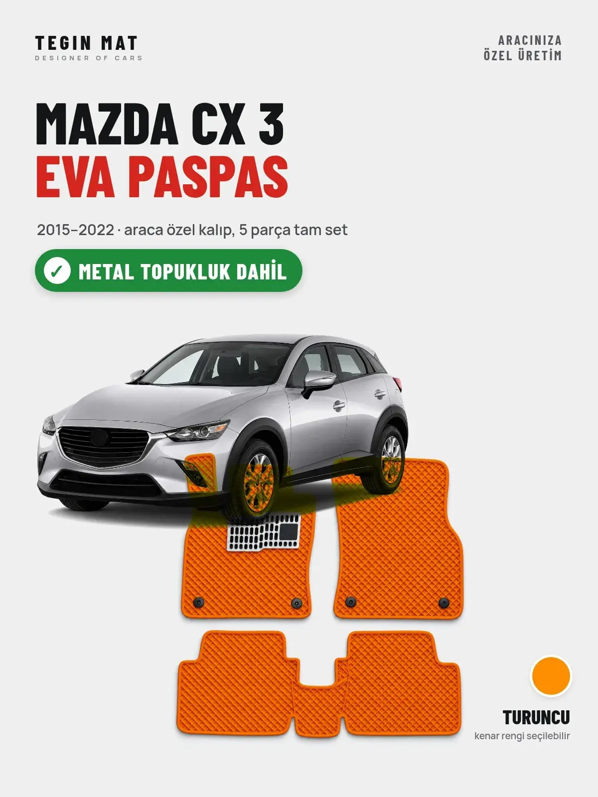 Mazda CX 3 EVA Oto Paspas Tam Set (2015–2022) Turuncu – Metal Topukluk Dahil (1)