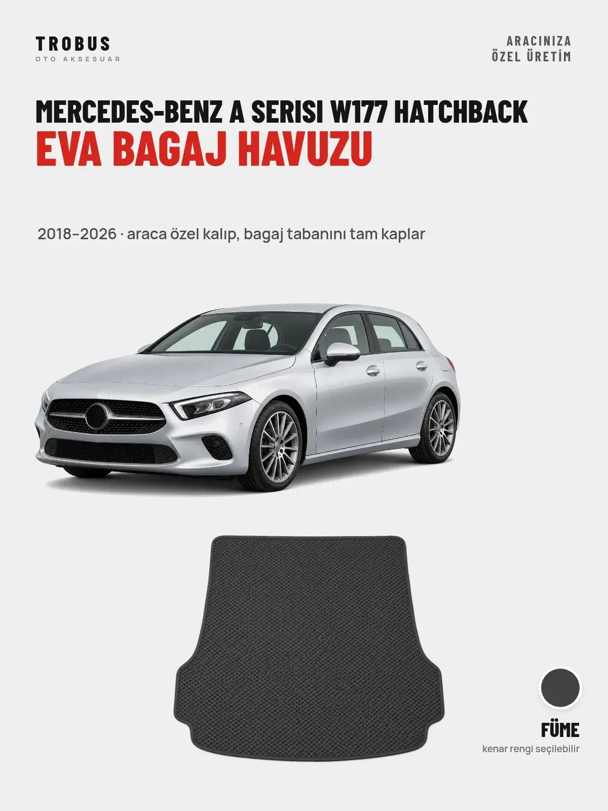 Mercedes-Benz A Serisi W177 Hatchback EVA Bagaj Havuzu (2018–2026) Füme – Araca Özel Kalıp (1)