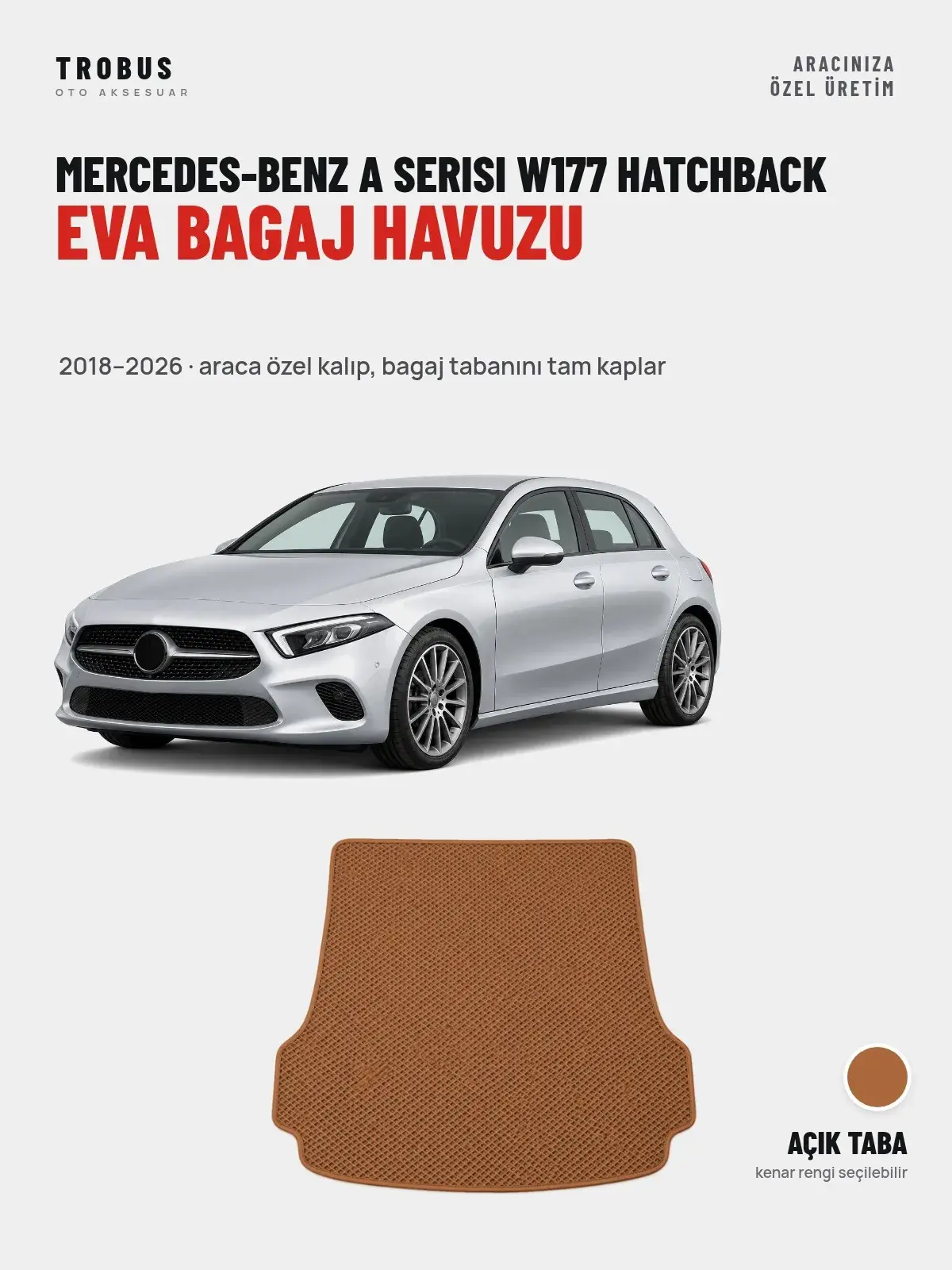 Mercedes-Benz A Serisi W177 Hatchback EVA Bagaj Havuzu (2018–2026) Açık Taba – Araca Özel Kalıp (1)