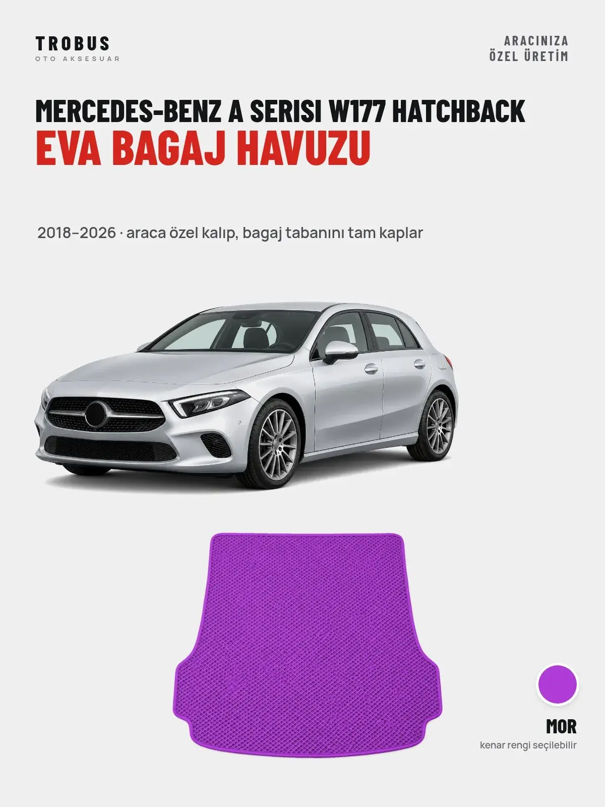 Mercedes-Benz A Serisi W177 Hatchback EVA Bagaj Havuzu (2018–2026) Mor – Araca Özel Kalıp (1)