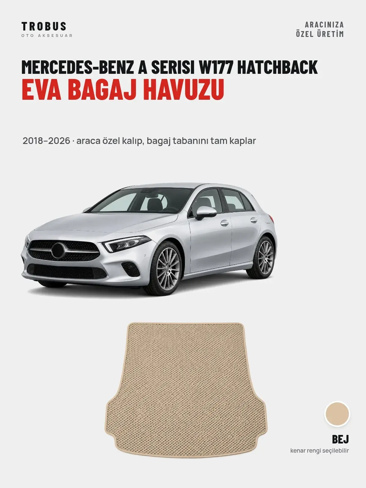 Mercedes-Benz A Serisi W177 Hatchback EVA Bagaj Havuzu (2018–2026) Bej – Araca Özel Kalıp (1)