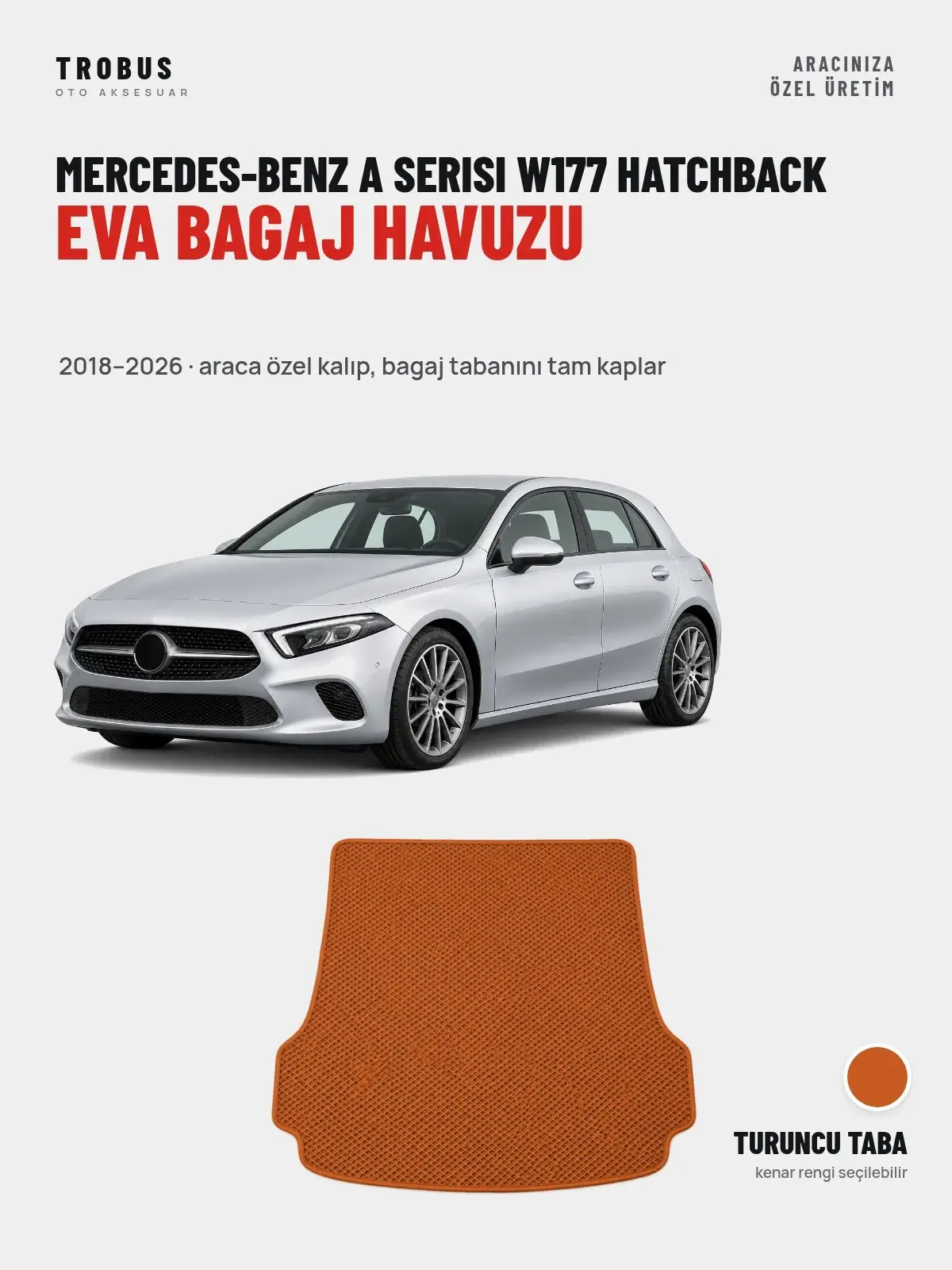 Mercedes-Benz A Serisi W177 Hatchback EVA Bagaj Havuzu (2018–2026) Turuncu Taba – Araca Özel Kalıp (1)