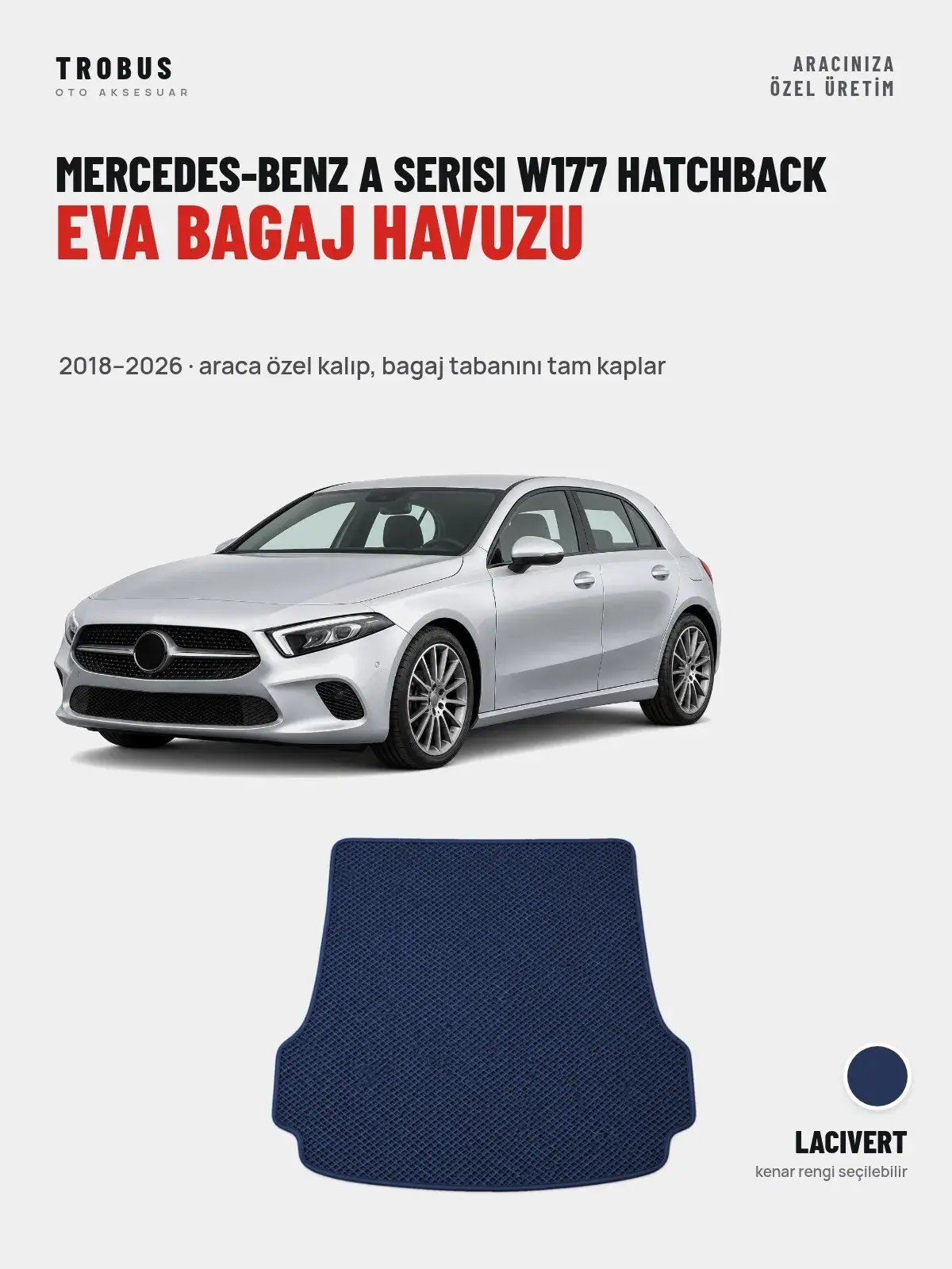 Mercedes-Benz A Serisi W177 Hatchback EVA Bagaj Havuzu (2018–2026) Lacivert – Araca Özel Kalıp (1)