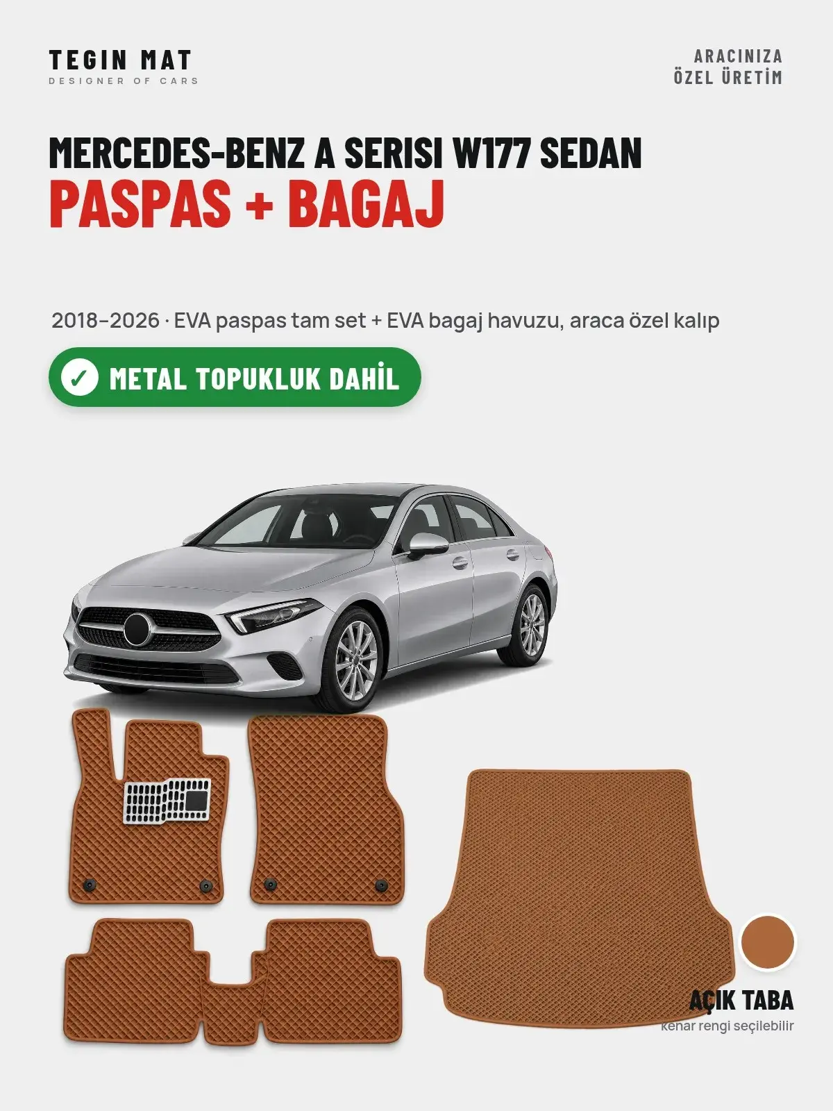 Mercedes-Benz A Serisi W177 Sedan EVA Paspas + Bagaj Havuzu Seti (2018–2026) Açık Taba – Metal Topukluk Dahil (1)