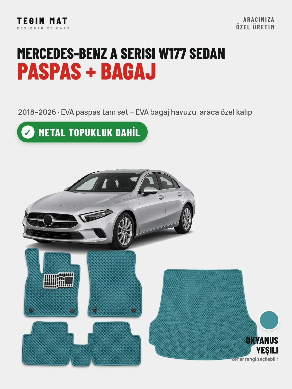 Mercedes-Benz A Serisi W177 Sedan EVA Paspas + Bagaj Havuzu Seti (2018–2026) Okyanus Yeşili – Metal Topukluk Dahil (1)