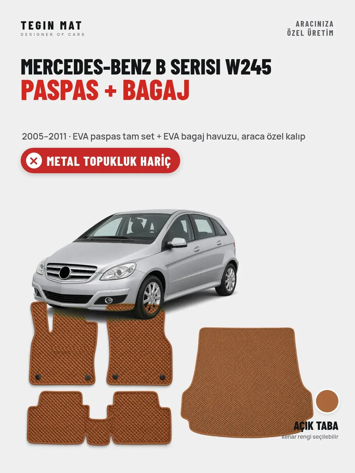 Mercedes-Benz B Serisi W245 EVA Paspas + Bagaj Havuzu Seti (2005–2011) Açık Taba – Metal Topukluk Hariç (1)