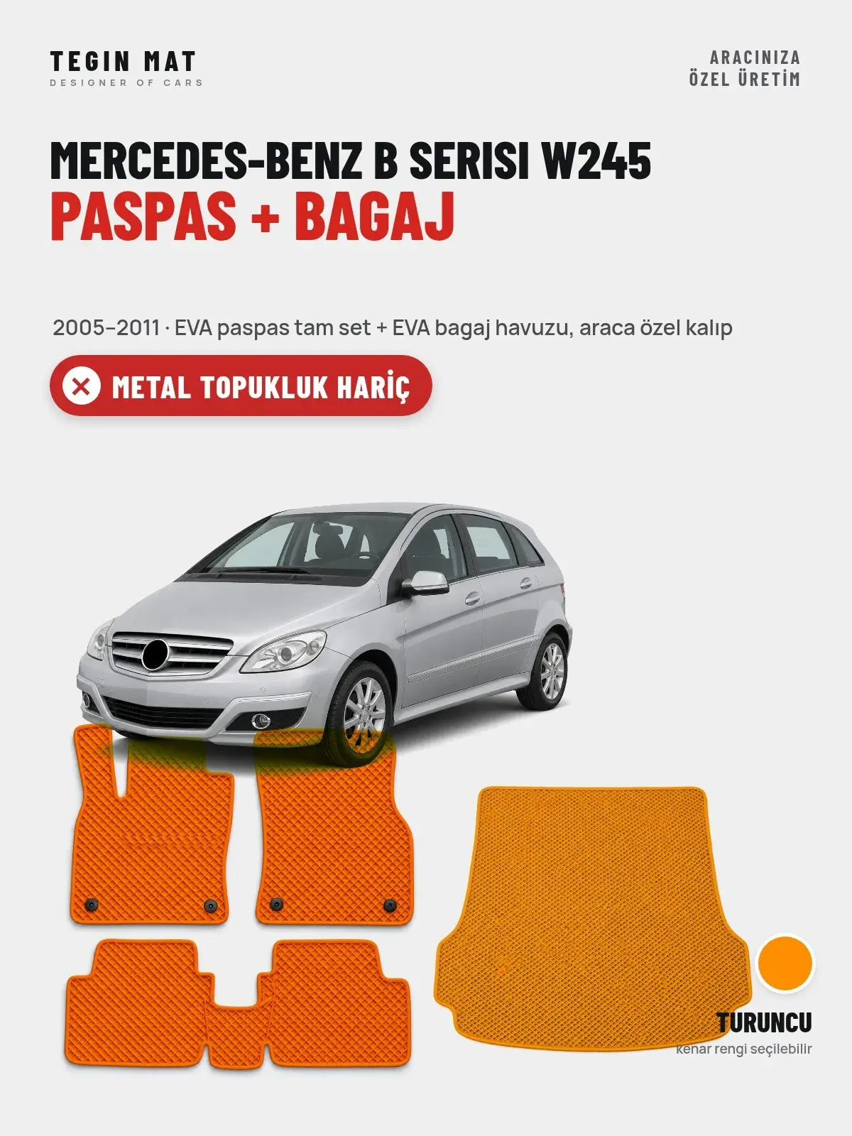 Mercedes-Benz B Serisi W245 EVA Paspas + Bagaj Havuzu Seti (2005–2011) Turuncu – Metal Topukluk Hariç (1)