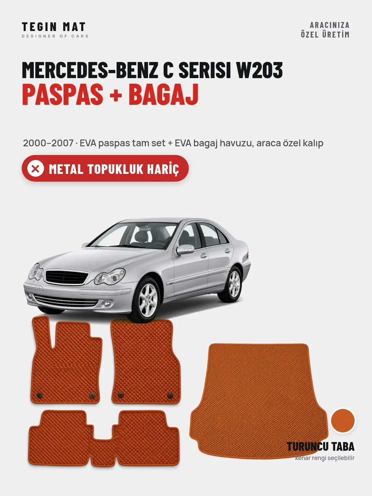 Mercedes-Benz C Serisi W203 EVA Paspas + Bagaj Havuzu Seti (2000–2007) Turuncu Taba – Metal Topukluk Hariç (1)