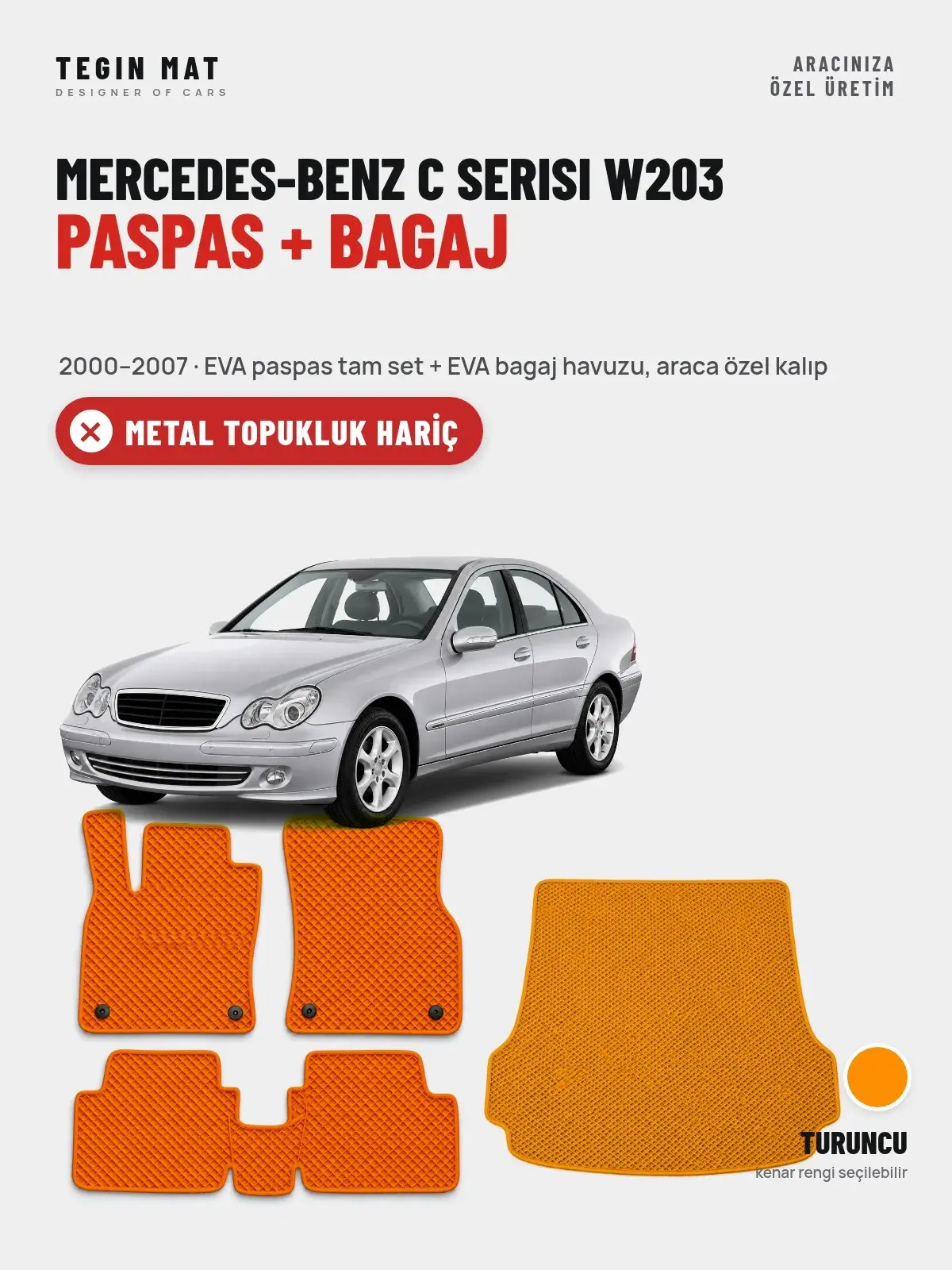 Mercedes-Benz C Serisi W203 EVA Paspas + Bagaj Havuzu Seti (2000–2007) Turuncu – Metal Topukluk Hariç (1)